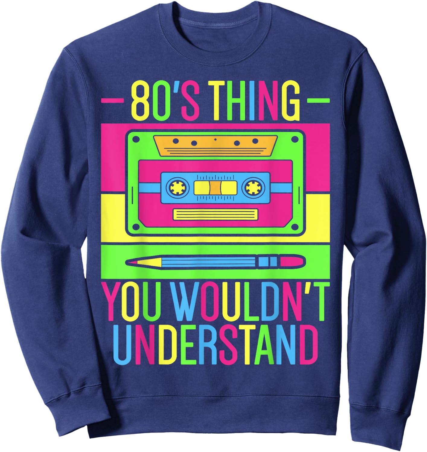 80s Outfit 1980s Fashion 80 Theme Party 80s Costume Eighties Sweatshirt - Sweatshirt | Navy