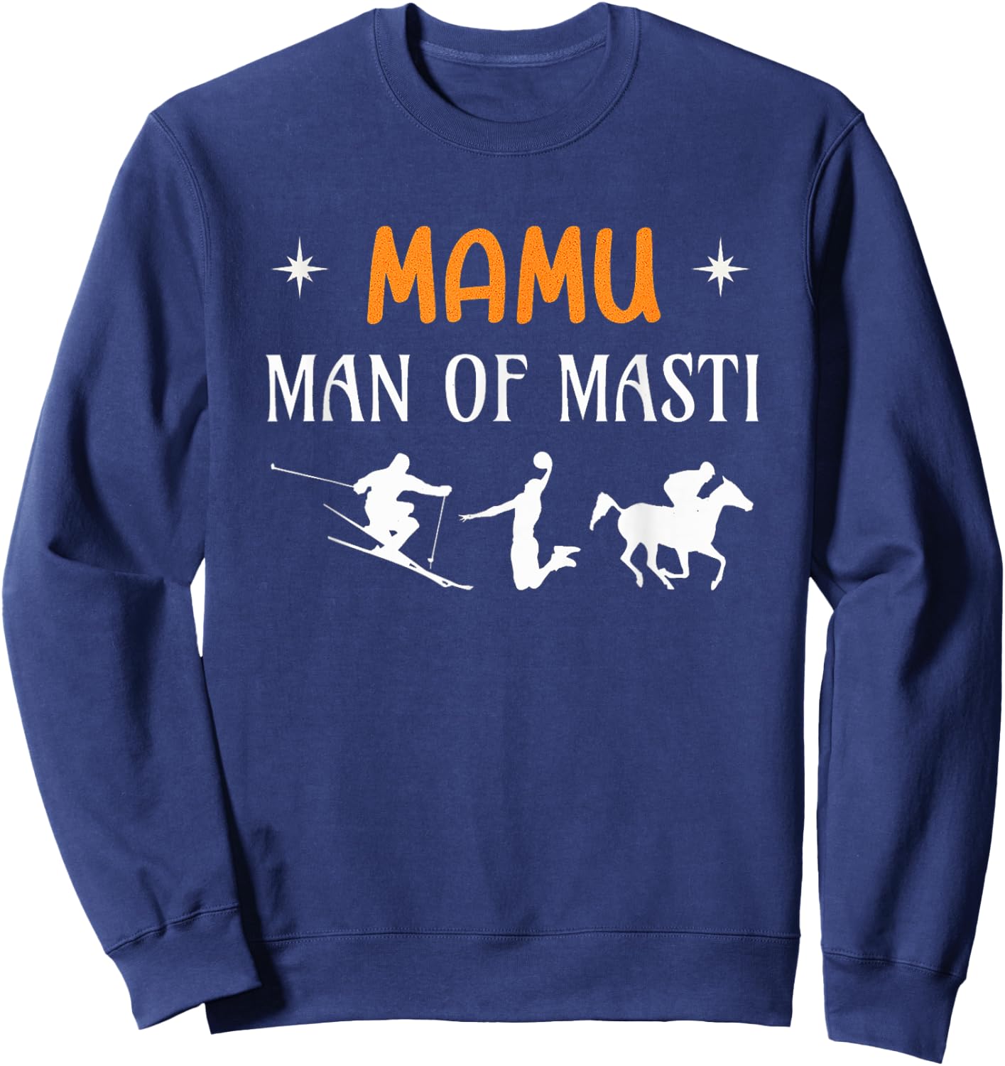 Mamu Man of Masti, Cool Mamu Desi Uncle Sweatshirt - Sweatshirt | Navy