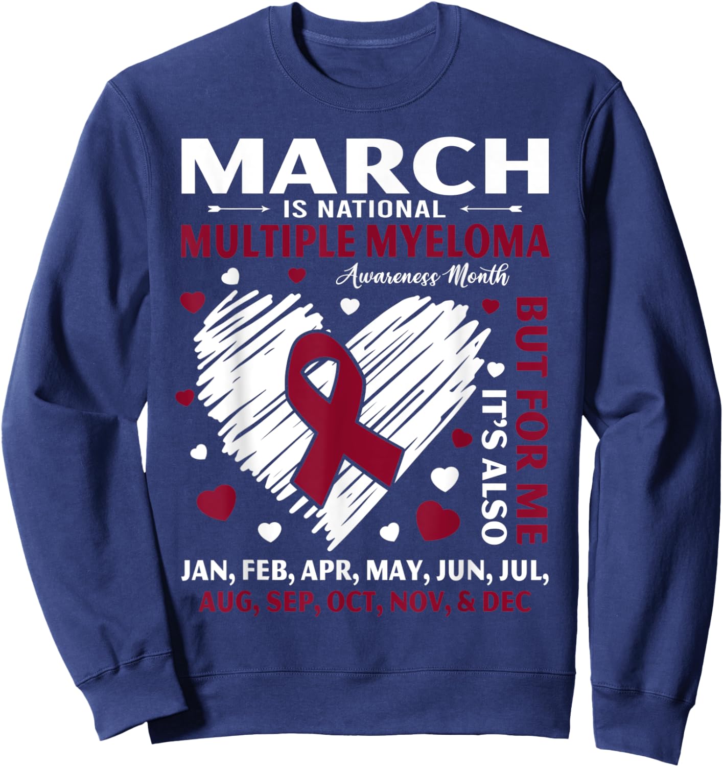 March Is National Multiple Myeloma Awareness Month Warrior Sweatshirt - Sweatshirt | Navy
