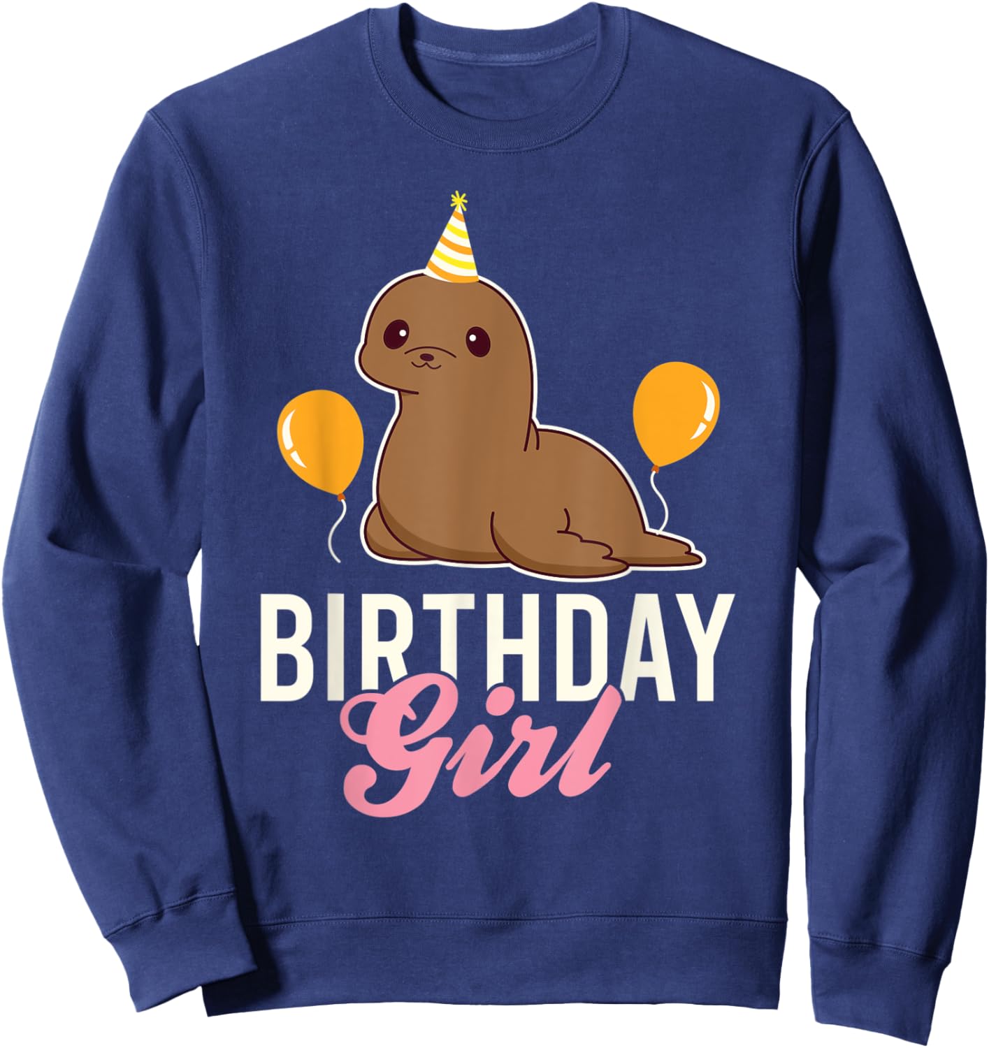 Cute Sea Lion Birthday Girl Sweatshirt - Sweatshirt | Navy