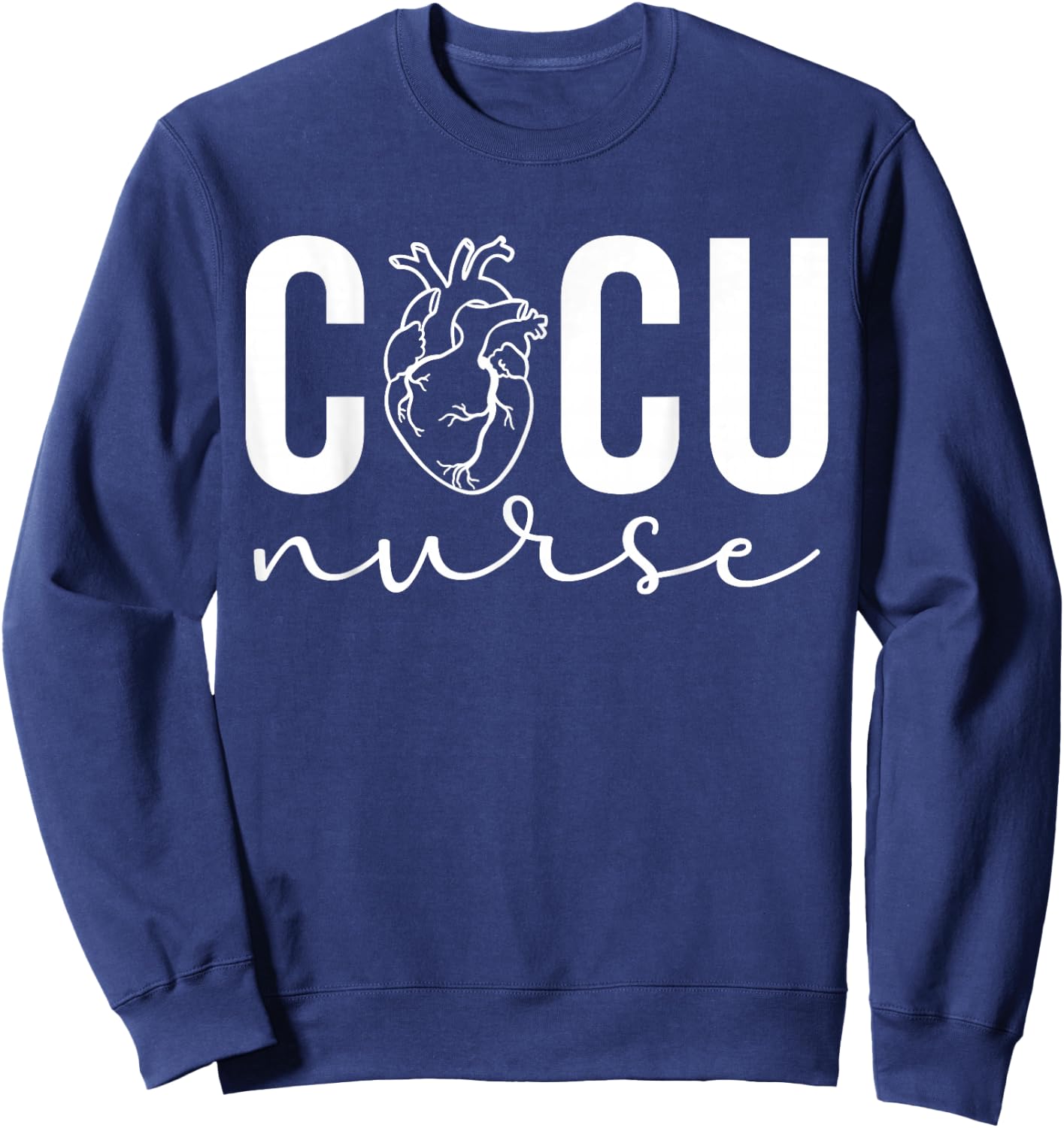 CICU Nurse Cardiac ICU Nurse Cardiac Intensive Care Unit Sweatshirt - Sweatshirt | Navy