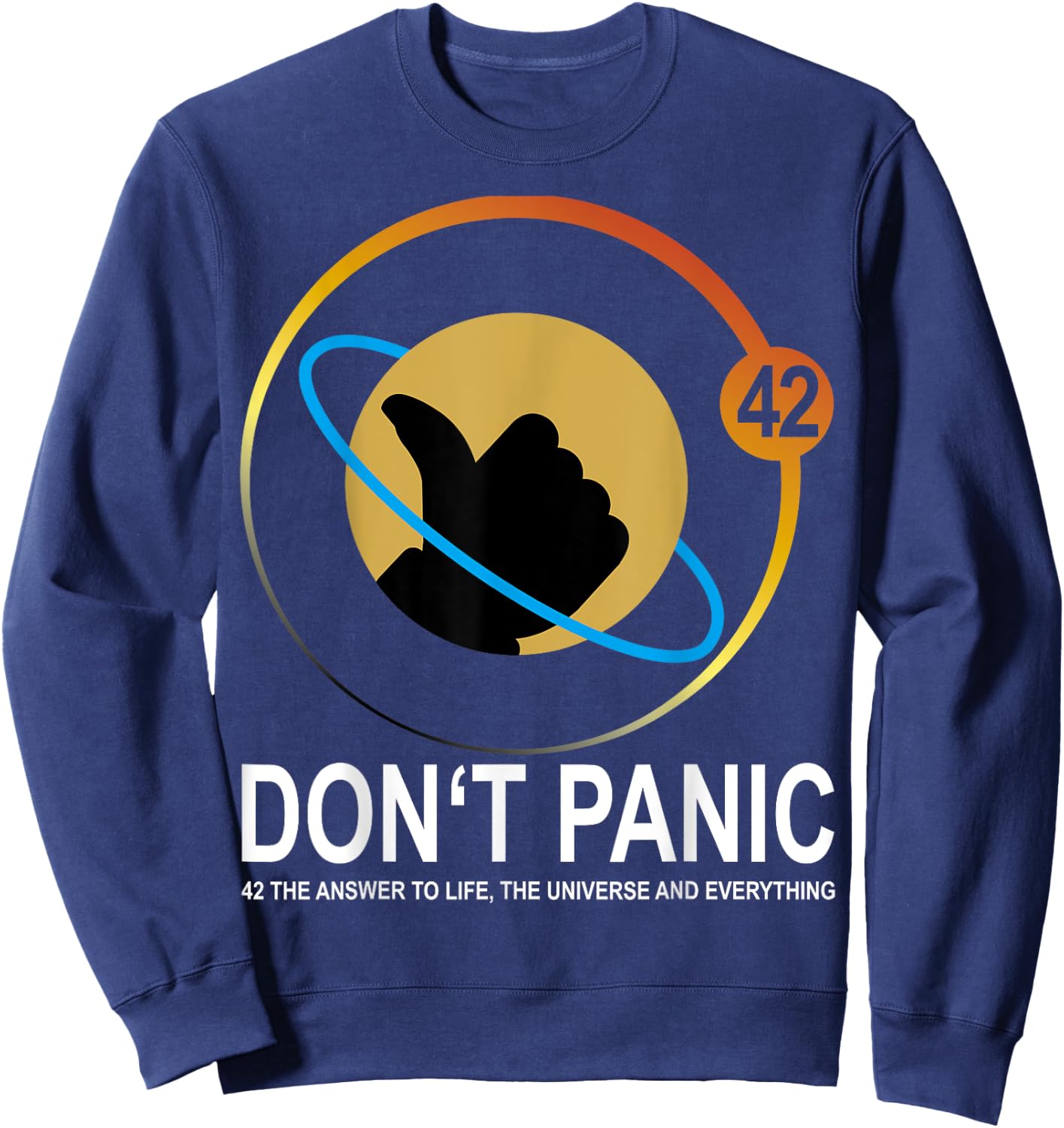 42 the Answer to Life the Universe and Everything Sweatshirt - Sweatshirt | Navy