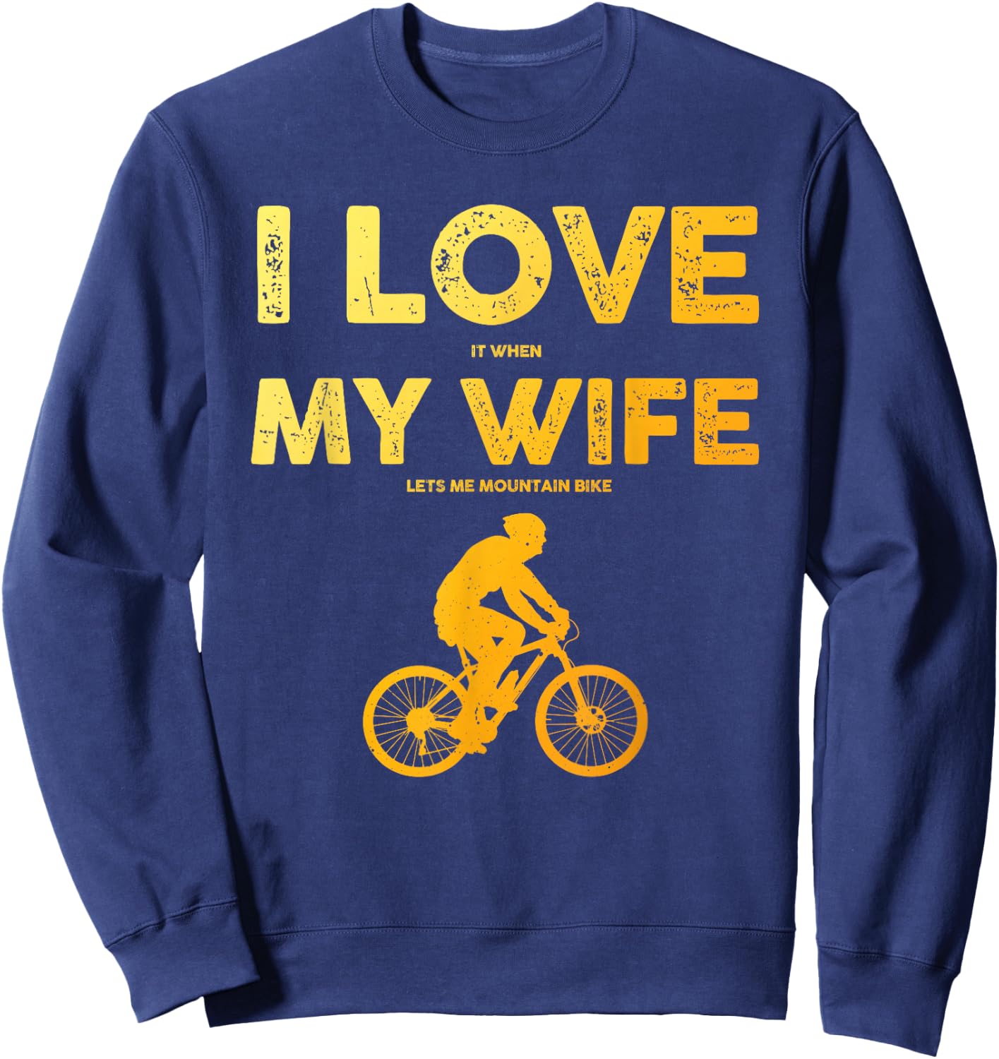 Funny Mountain Bike Art Dad Husband Mountain Biking Sweatshirt - Sweatshirt | Navy