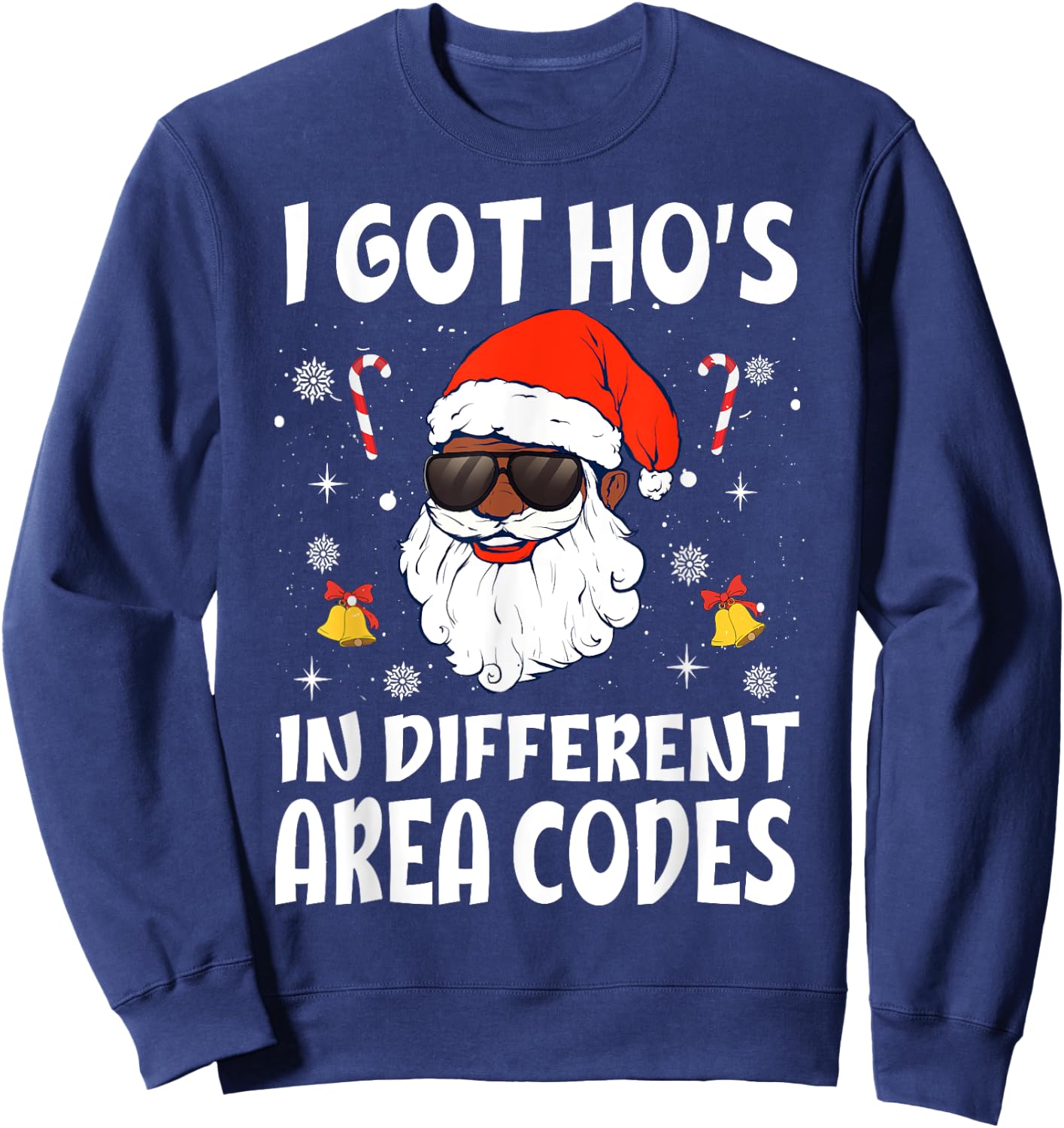I Got Hos In Different Area Codes Afro American Santa Claus Sweatshirt - Sweatshirt | Navy