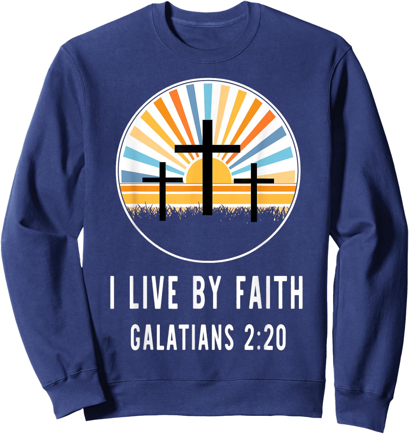I Live Faith Galatians 2 20 Sweatshirt - Sweatshirt | Navy
