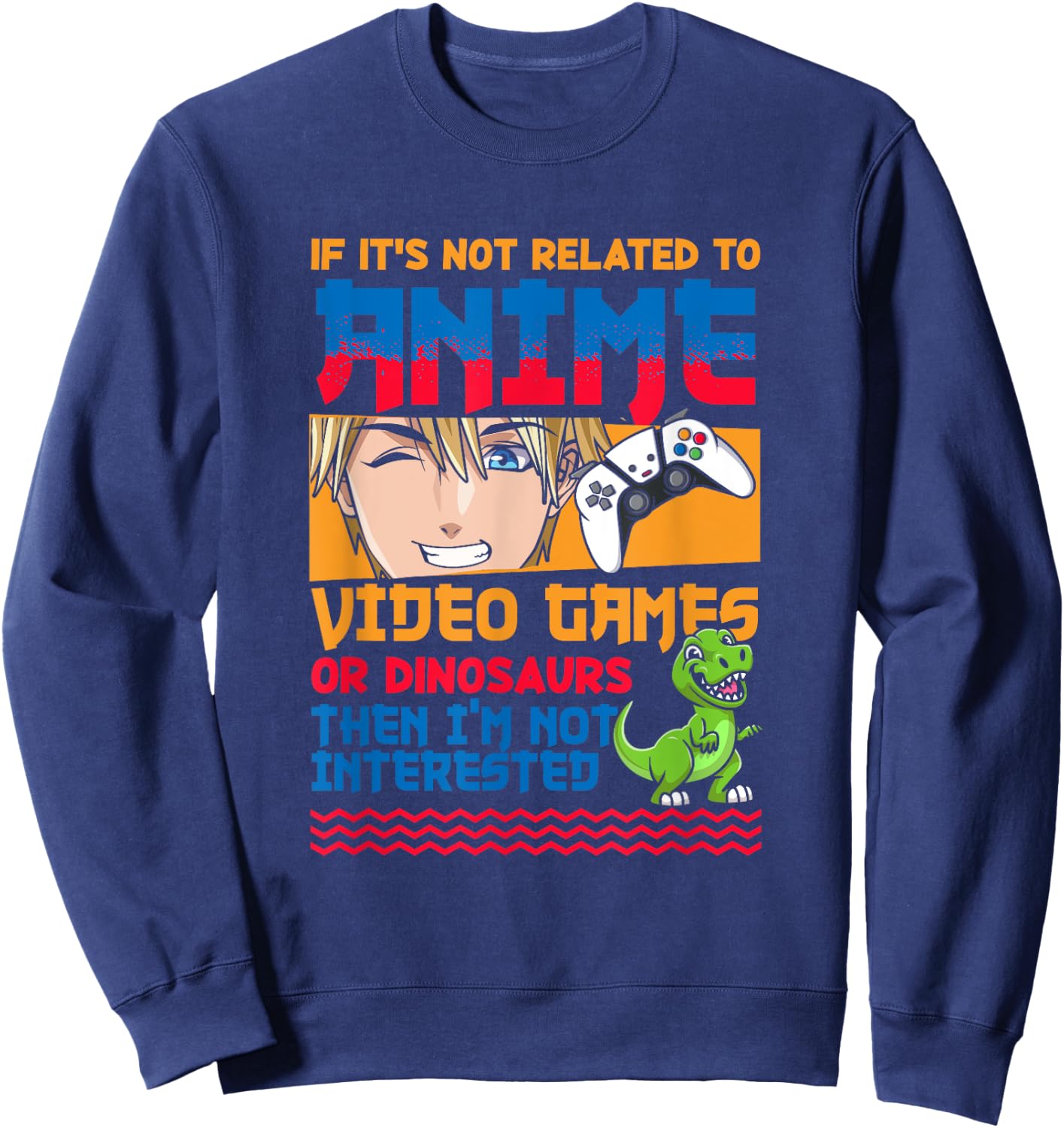 Anime Video Games Dinosaurs Japanese Japan Anime Gamer Otaku Sweatshirt - Sweatshirt | Navy