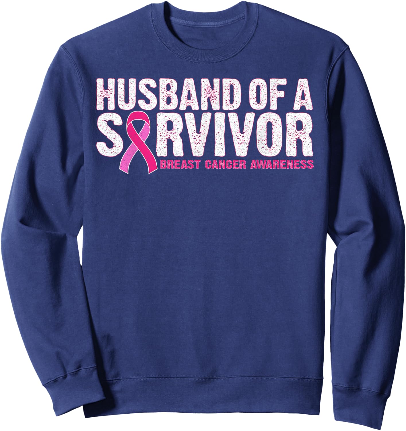 Husband Of A Survivor Wife Breast Cancer Awareness Sweatshirt - Sweatshirt | Navy