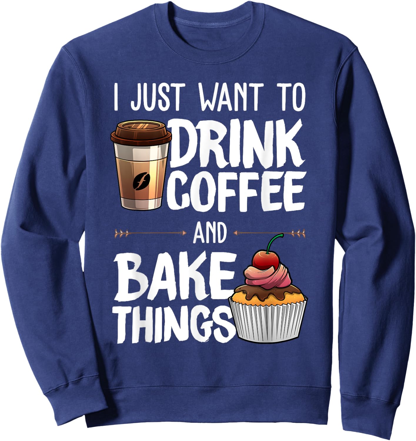 Funny Baking Gift Women Baker Drinking Coffee Lover Sweatshirt - Sweatshirt | Navy