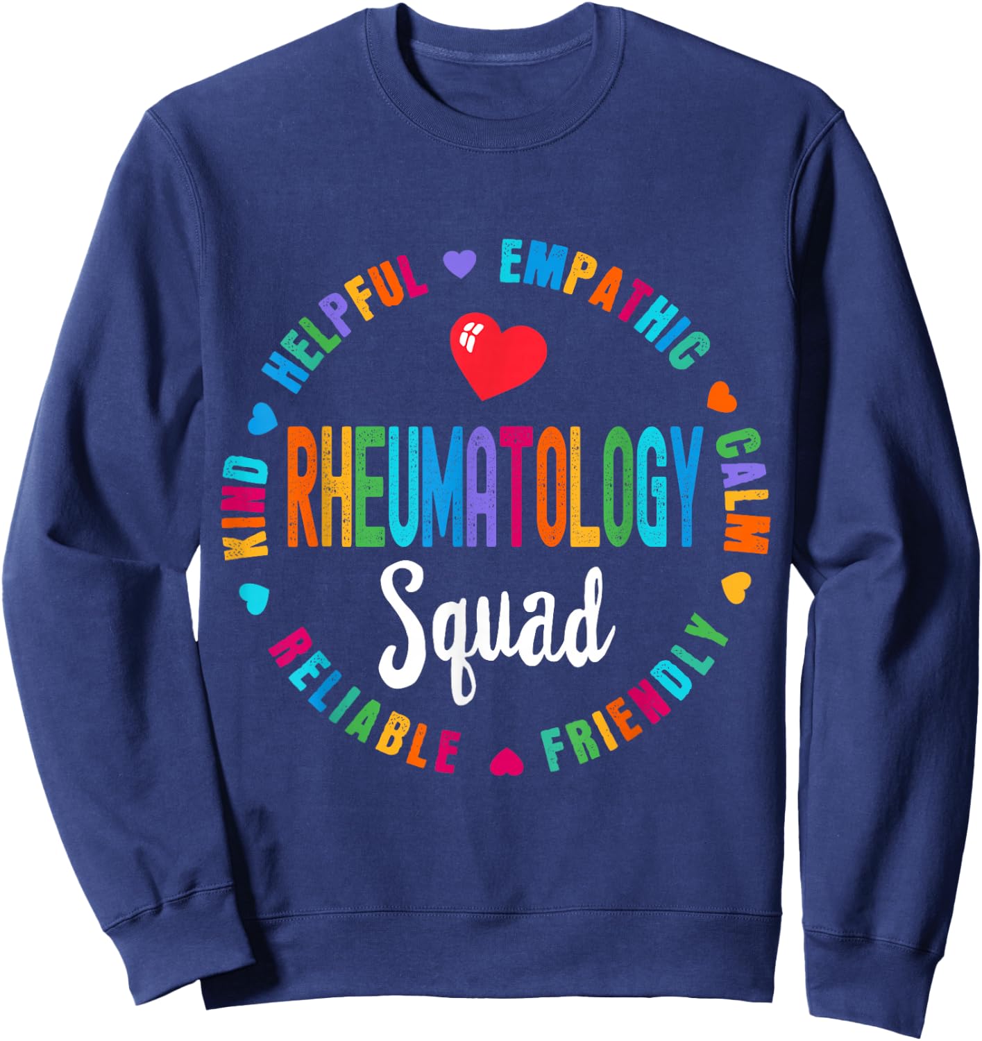 Rheumatology Squad Nurse Team Registered Nursing Sweatshirt - Sweatshirt | Navy