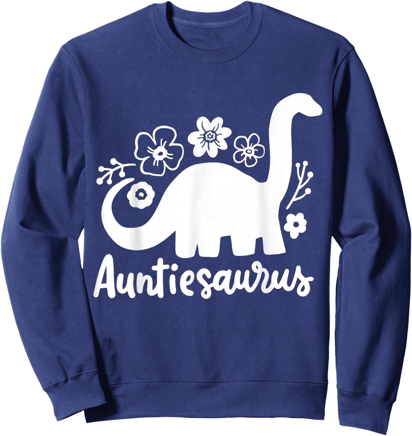 Auntie Aunt Auntiesaurus Sweatshirt - Sweatshirt | Navy