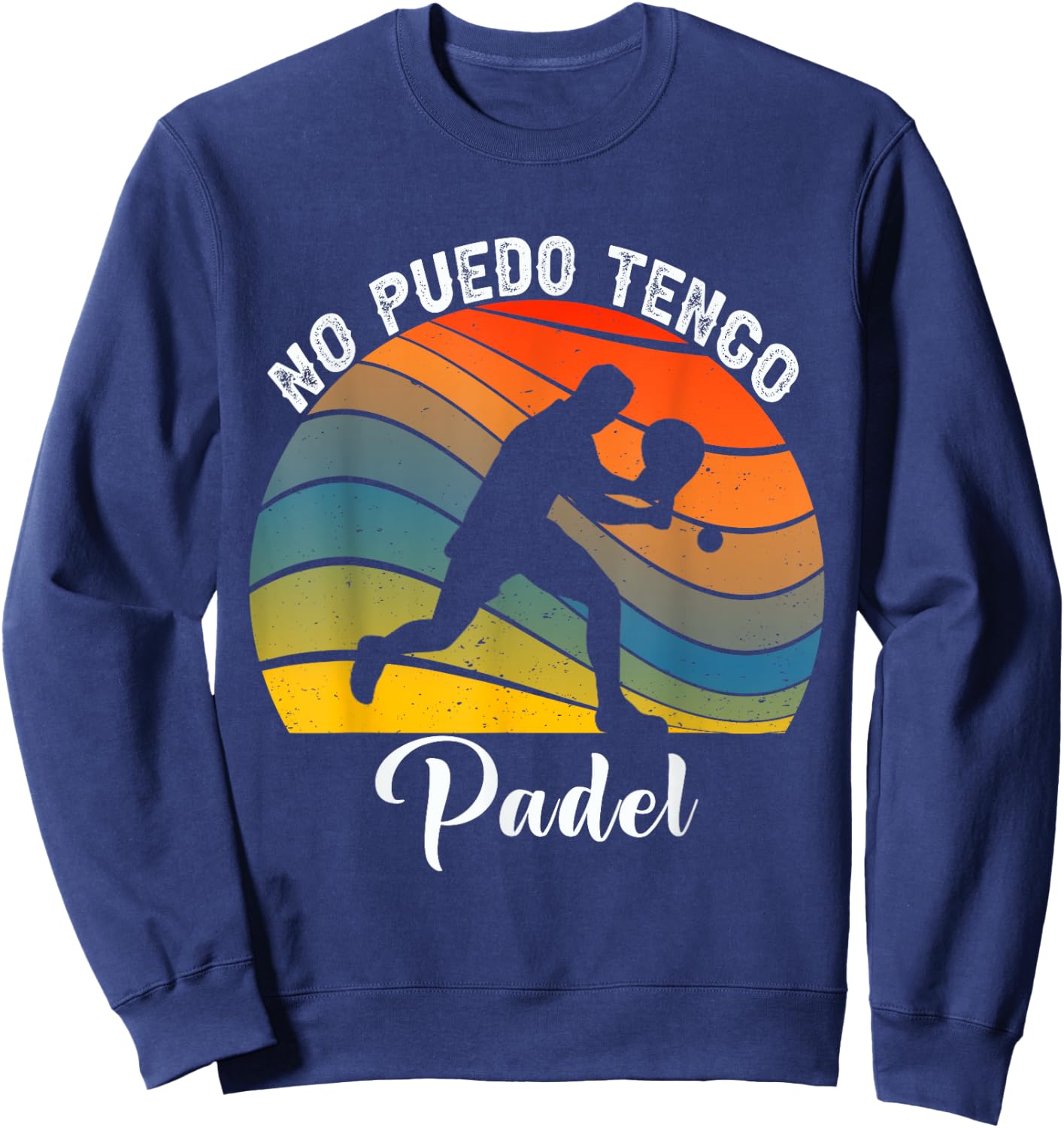 No Puedo Tengo Padel Vintage I can't have Padel Tennis Sweatshirt - Sweatshirt | Navy