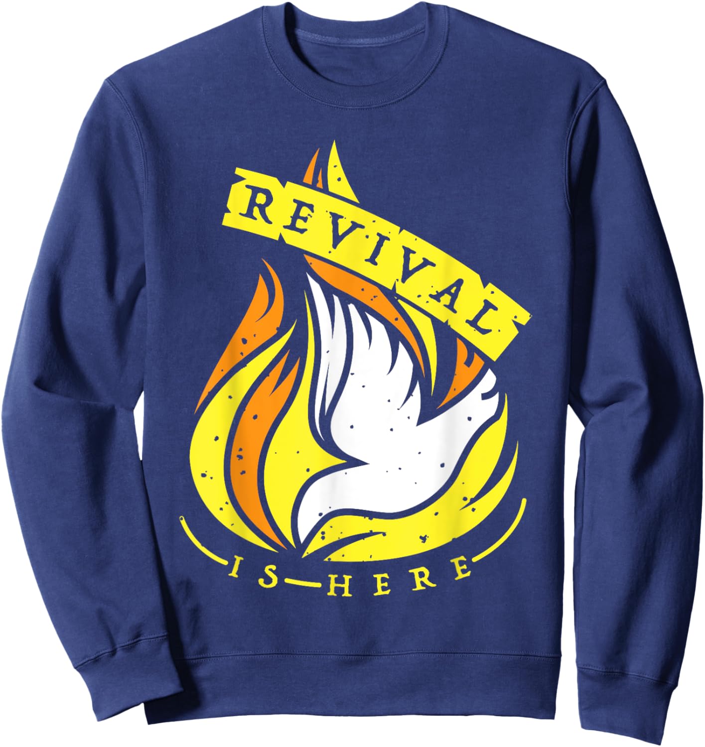 Revival Is Here Christian - Pentecost Sweatshirt - Sweatshirt | Navy