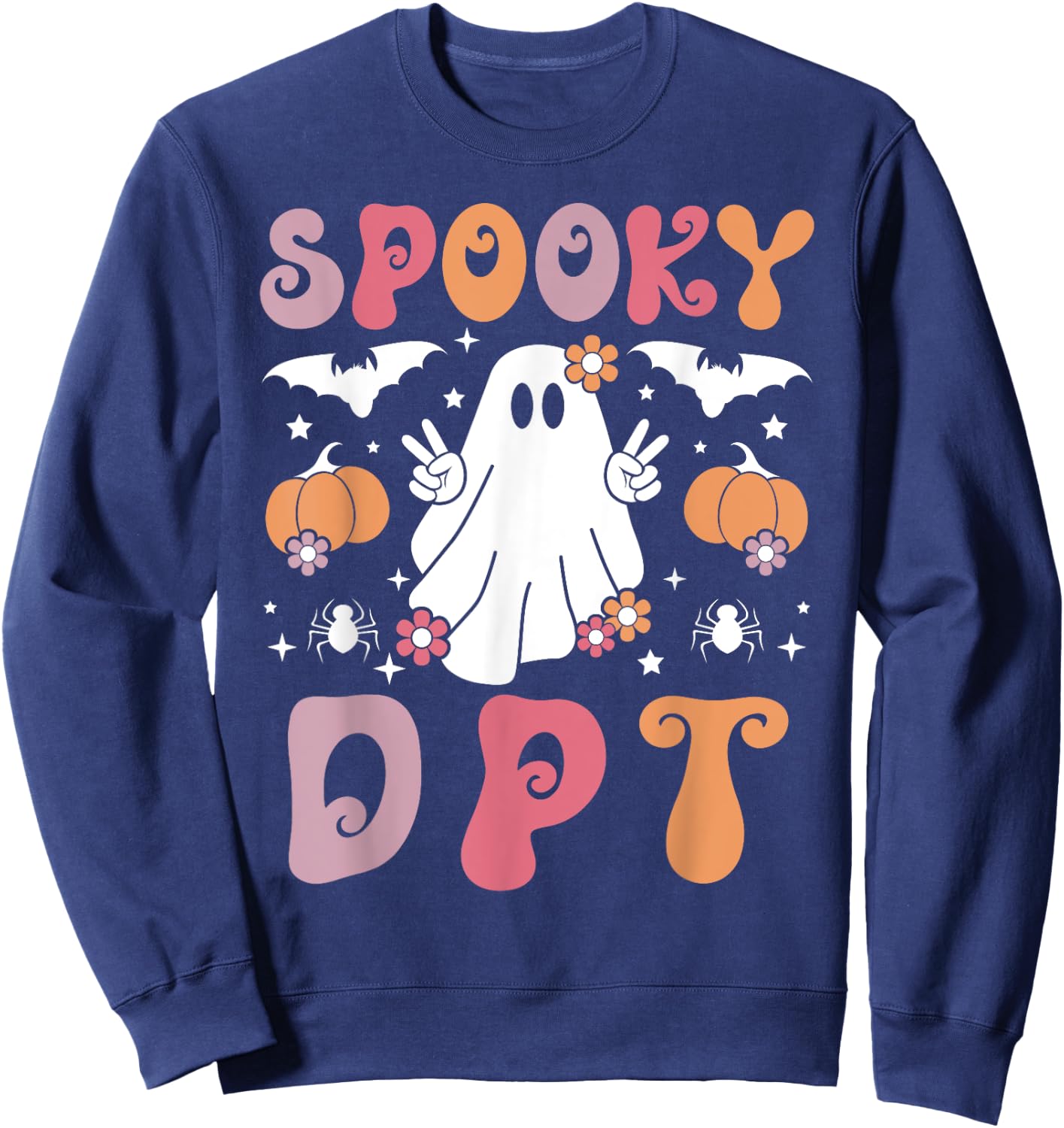 Spooky Doctor Of Physical Therapy Halloween DPT Sweatshirt - Sweatshirt | Navy