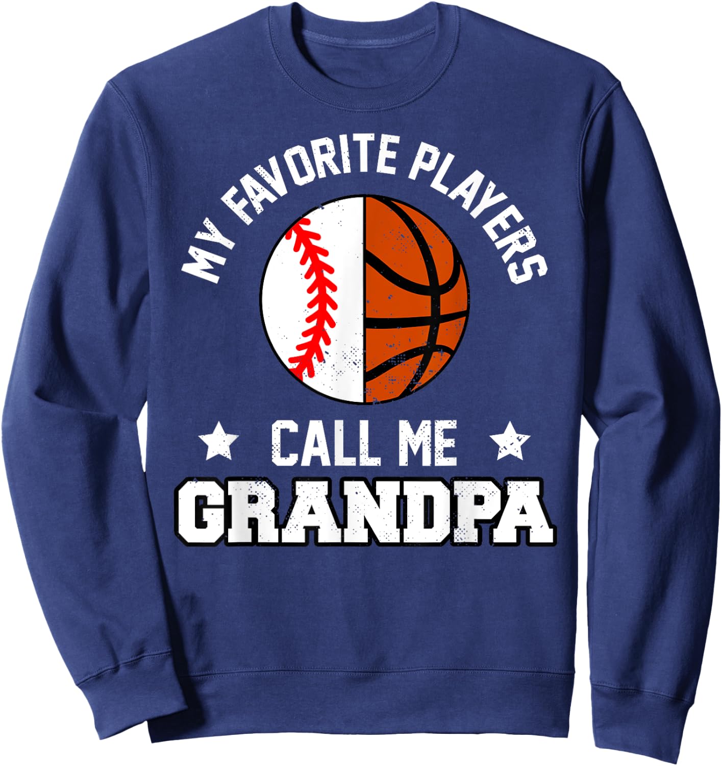 My Favorites Baseball Basketball Players Call Me Grandpa Sweatshirt - Sweatshirt | Navy