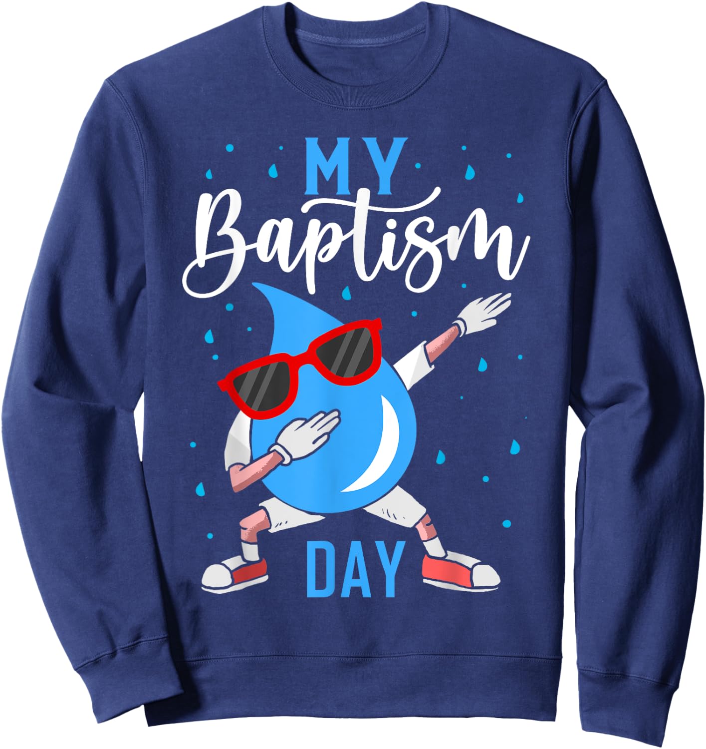 Baptism Dabbing Shirt Christian Shirts God Baptism Baptised Sweatshirt - Sweatshirt | Navy