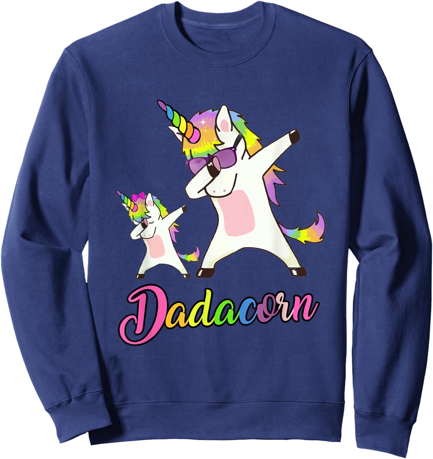 Dadacorn Funny Unicorn Daddy Unicorn Girl and Father Sweatshirt - Sweatshirt | Navy