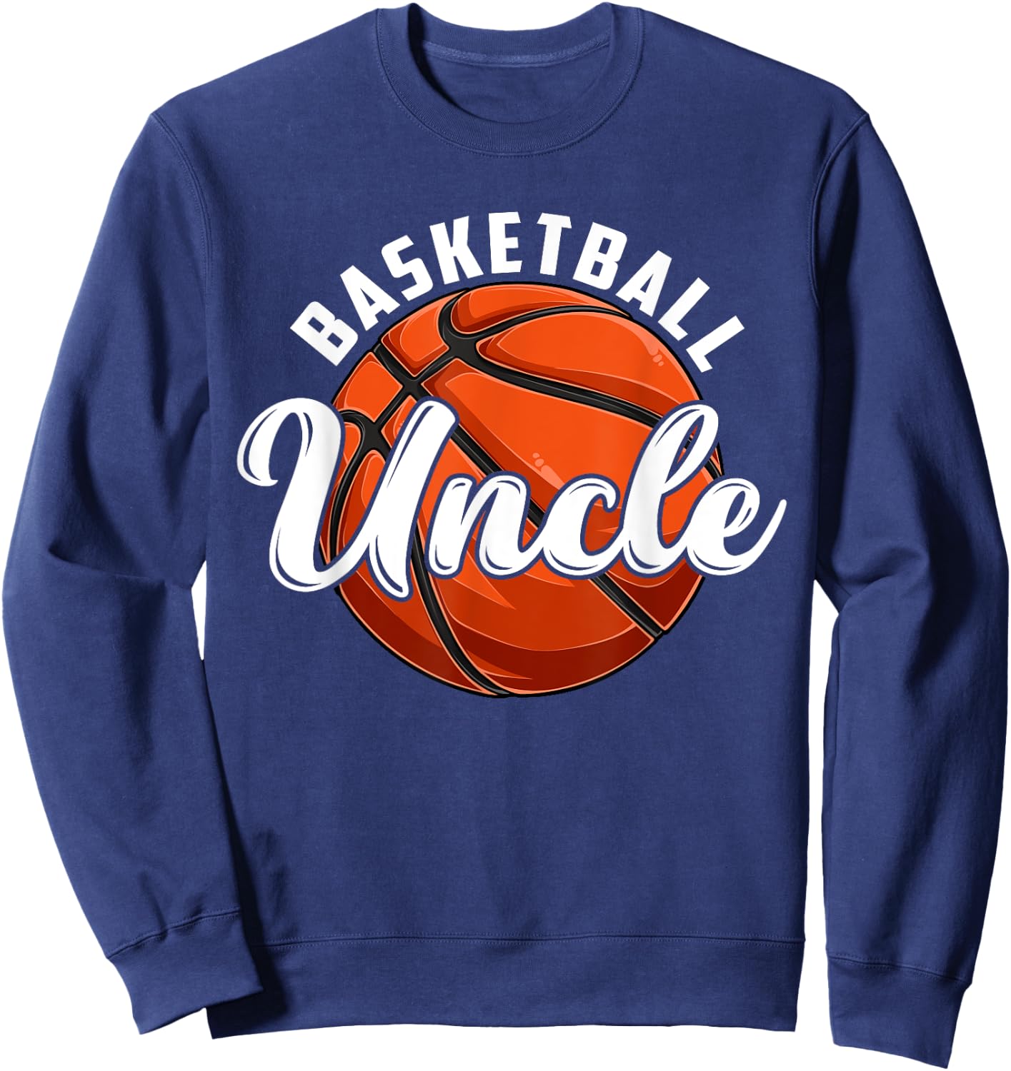Funny Basketball Uncle Vintage Retro Basketball Fathers Day Sweatshirt - Sweatshirt | Navy