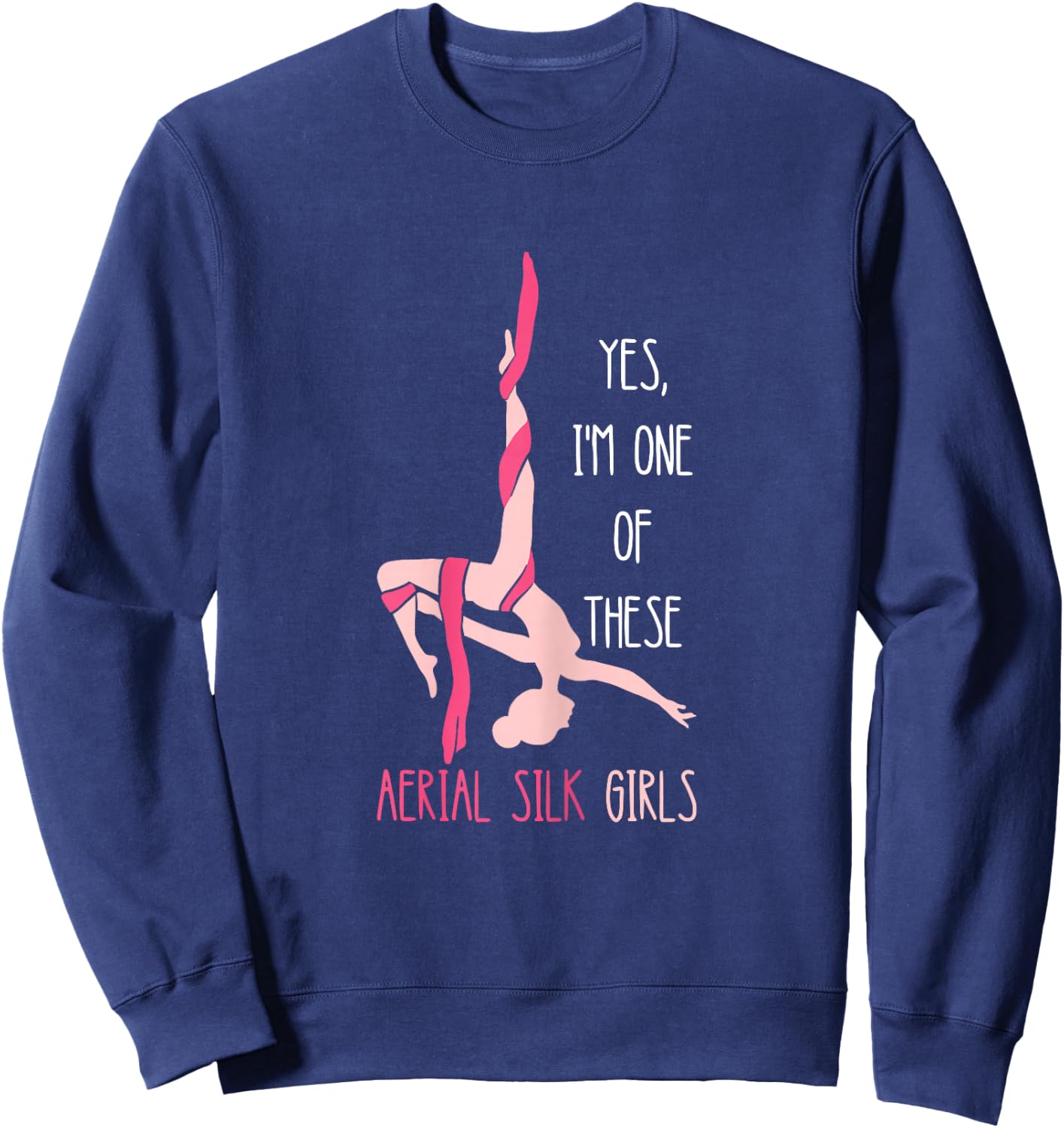 Aerial Silk Girl Hanging Aerialist Air Acrobatic Aerial Sweatshirt - Sweatshirt | Navy