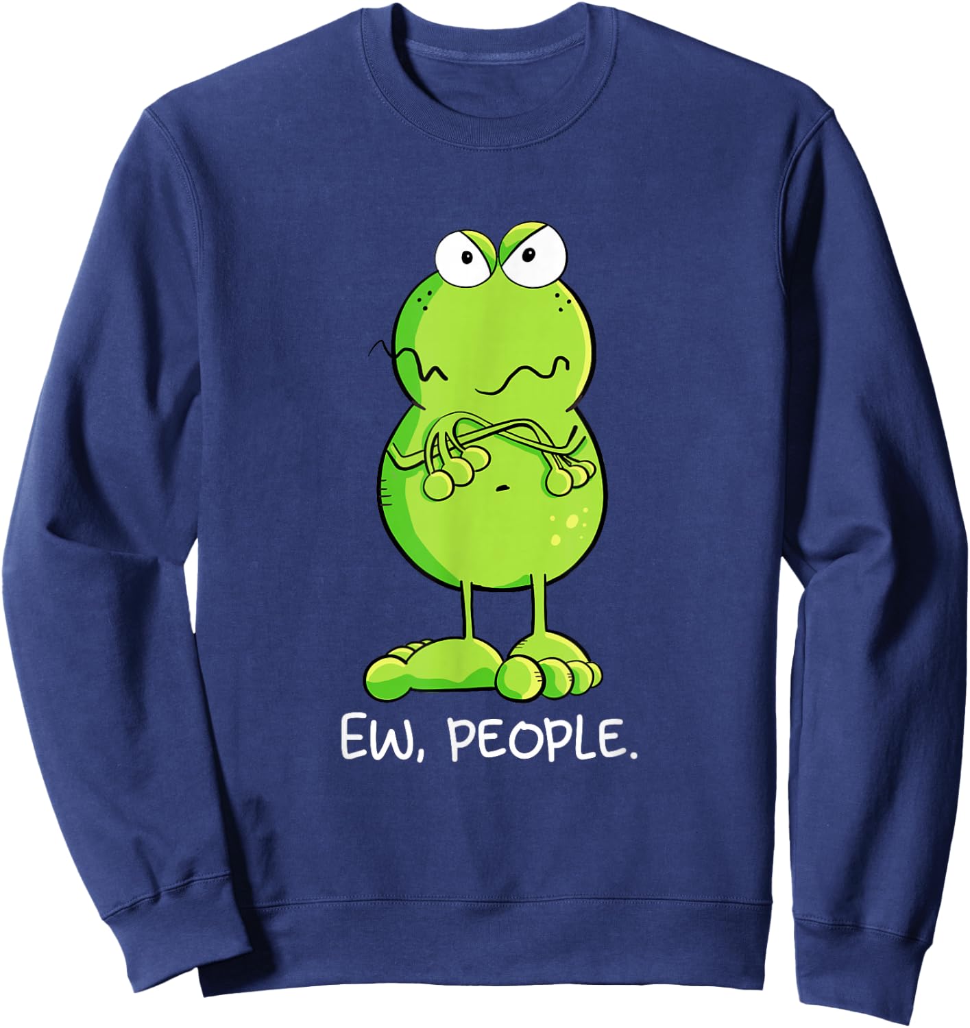 Statement Frog Ew People Igitt People Sarcasm Fun Sweatshirt - Sweatshirt | Navy