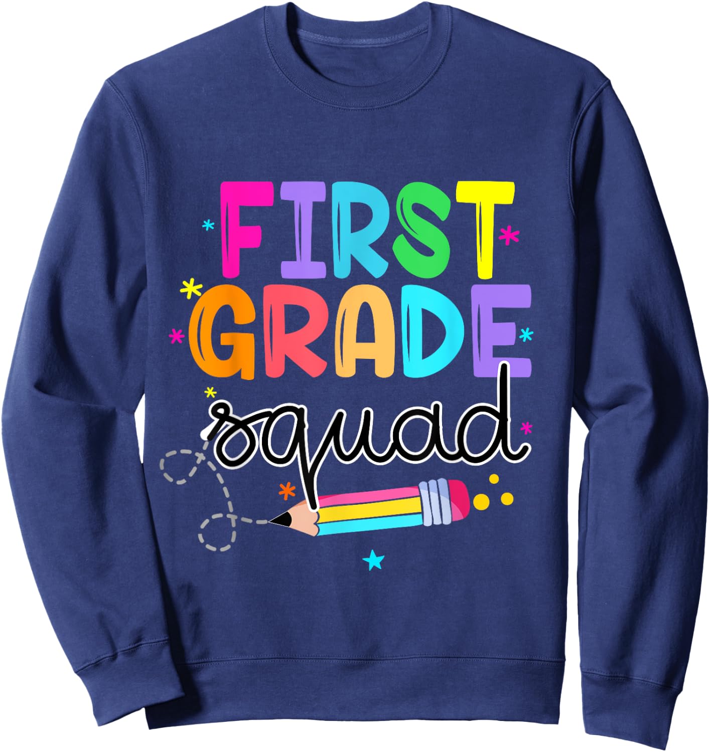 1st First Grade Squad Student Teacher Back To School Sweatshirt - Sweatshirt | Navy