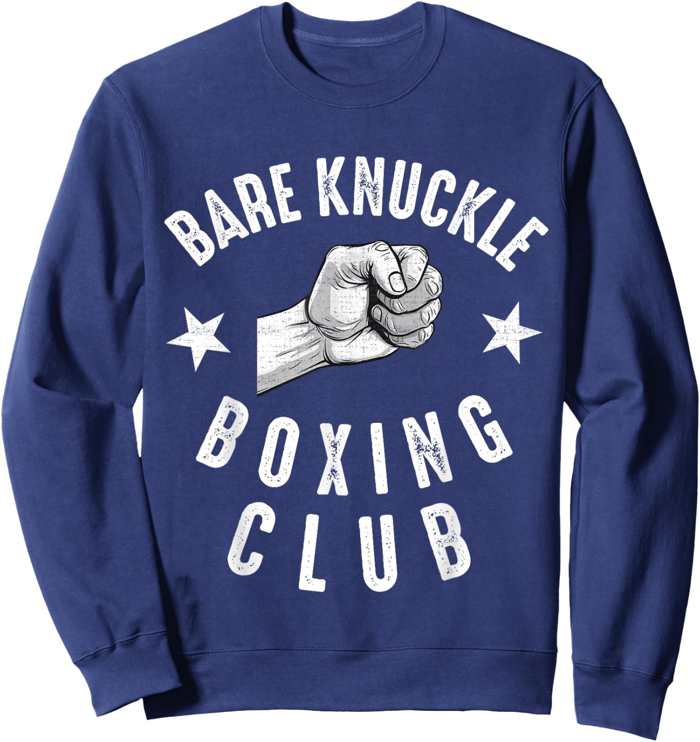 Bare Knuckle Boxing Men Fist Fighting Knuckle Fighter Lover Sweatshirt - Sweatshirt | Navy