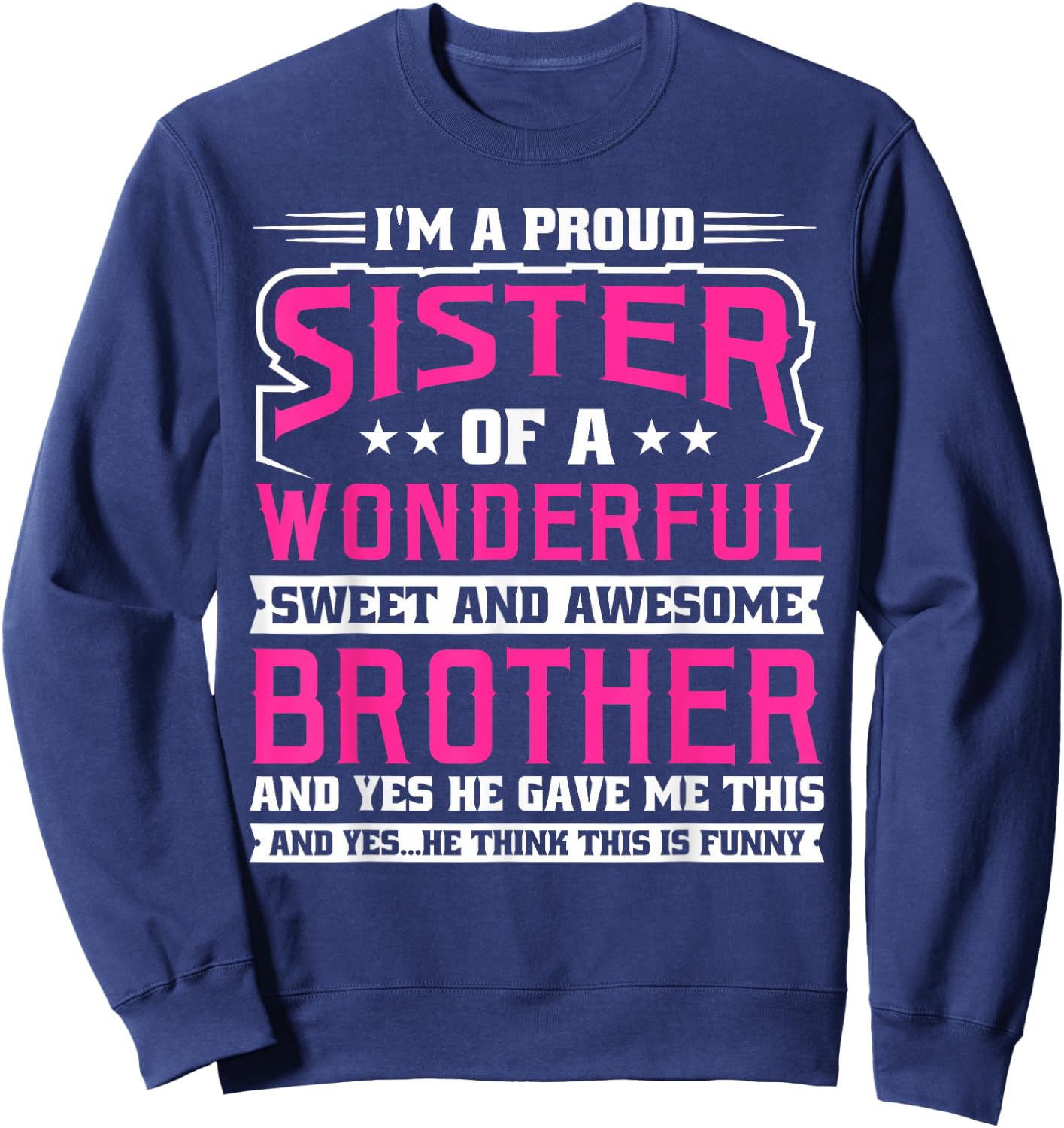 I'm a proud Sister Sweatshirt - Sweatshirt | Navy