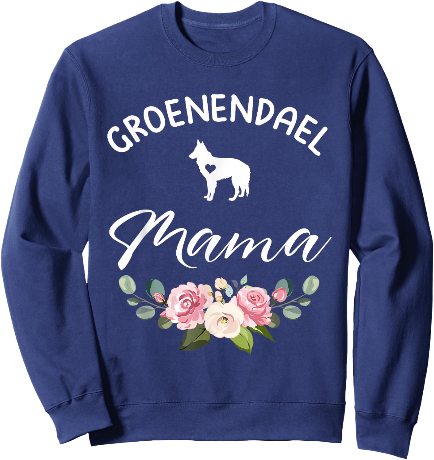 Belgian Shepherd Groenendael Dog Mama Mom Mother's Day Sweatshirt - Sweatshirt | Navy