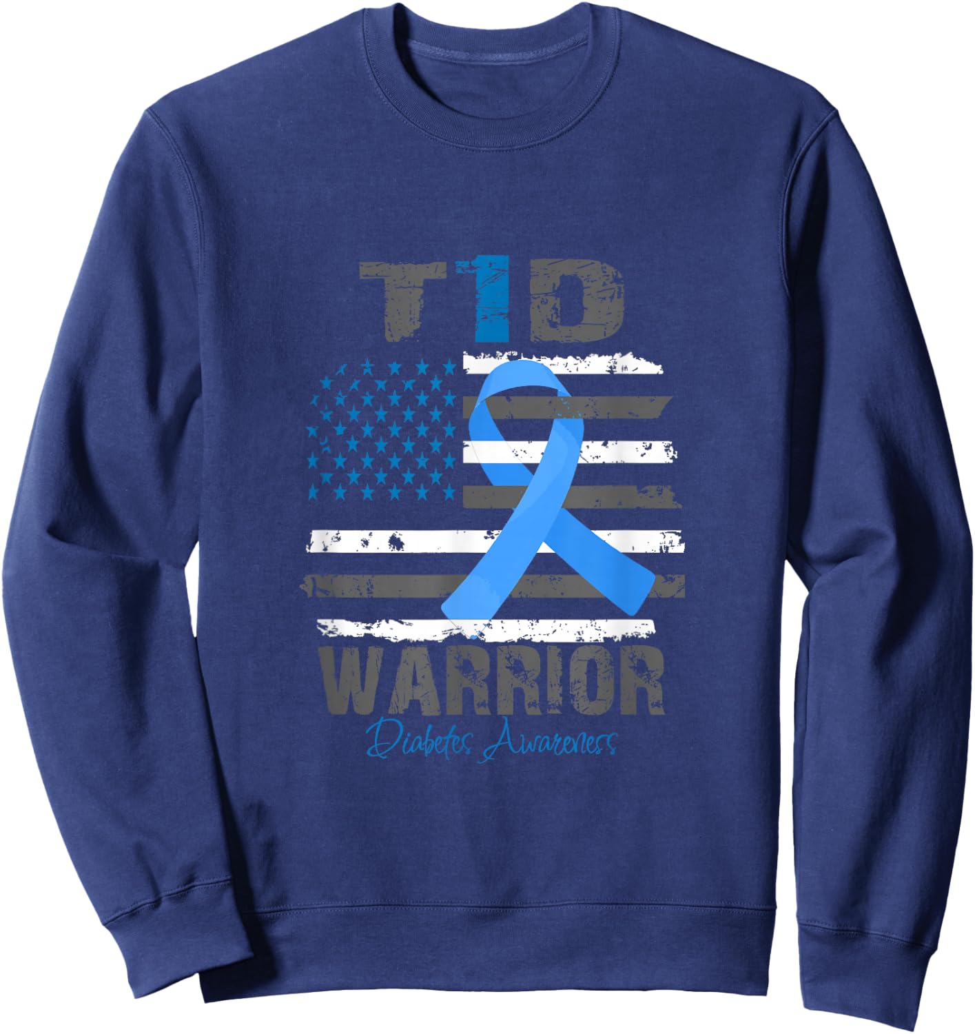 World Diabetes Awareness Blue Ribbon T1D Warrior Type 1 Sweatshirt - Sweatshirt | Navy