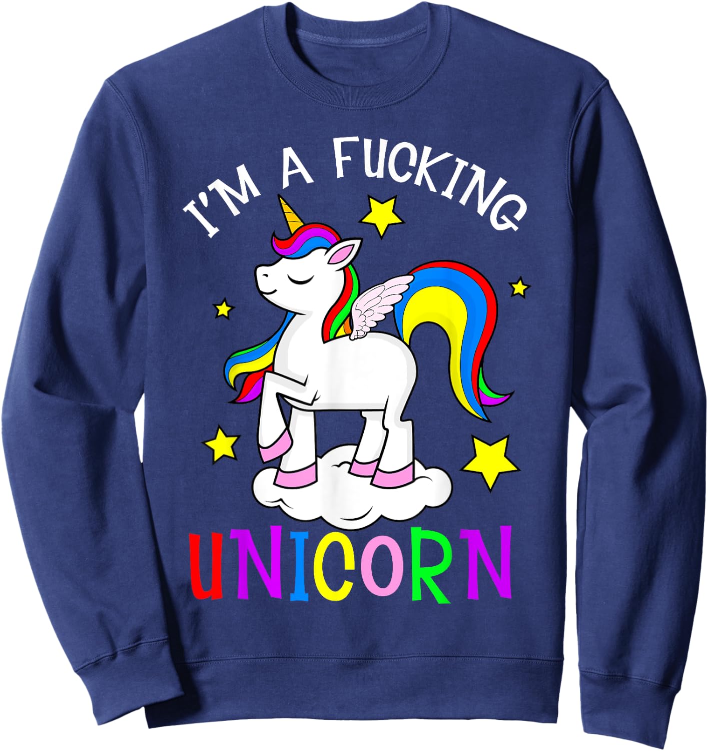 I'm a Fucking Unicorn Halloween Unicorn Costume Women Girls Sweatshirt - Sweatshirt | Navy
