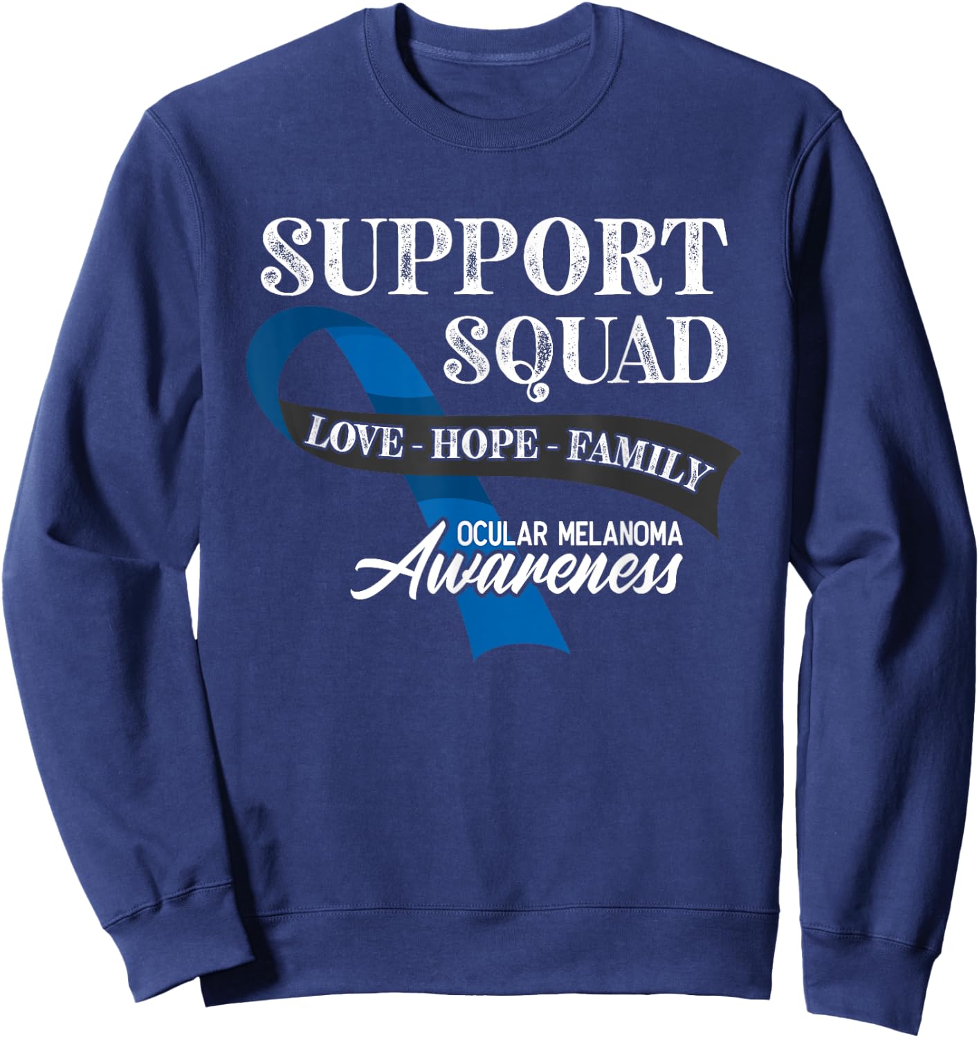 Support Awareness Squad I Eye Cancer & Ocular Melanoma Sweatshirt - Sweatshirt | Navy