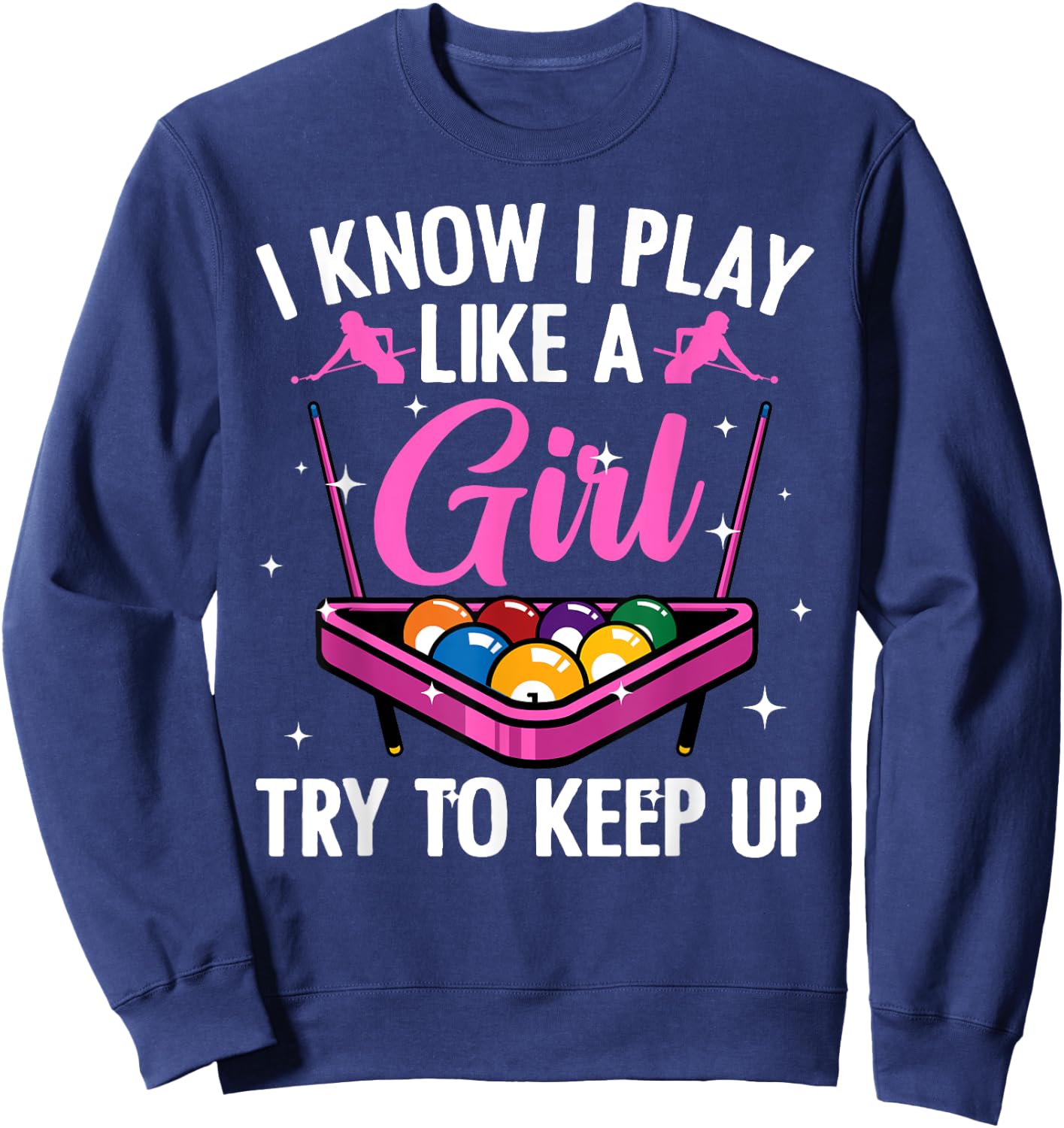 Funny Billiards Design Ladies Girls Pool Players Sweatshirt - Sweatshirt | Navy