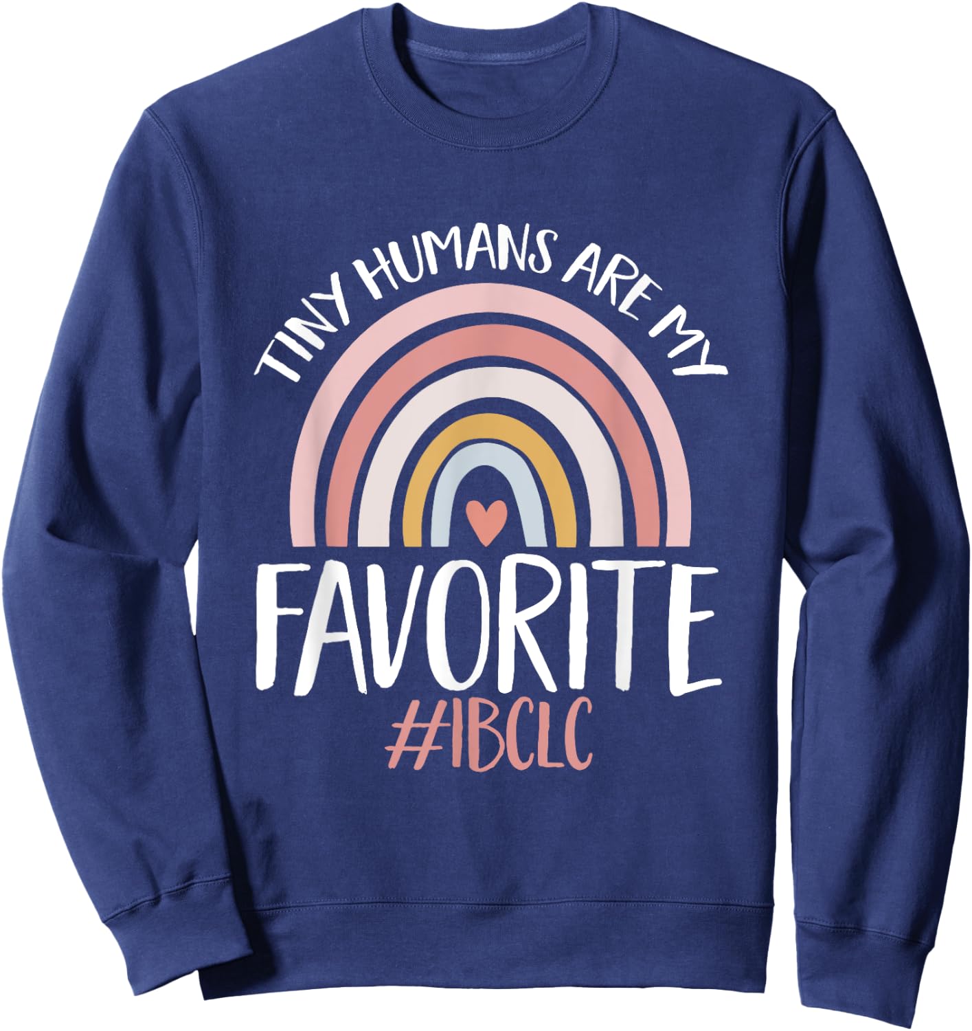 IBCLC Breastfeeding Lactation Consultant Sweatshirt - Sweatshirt | Navy