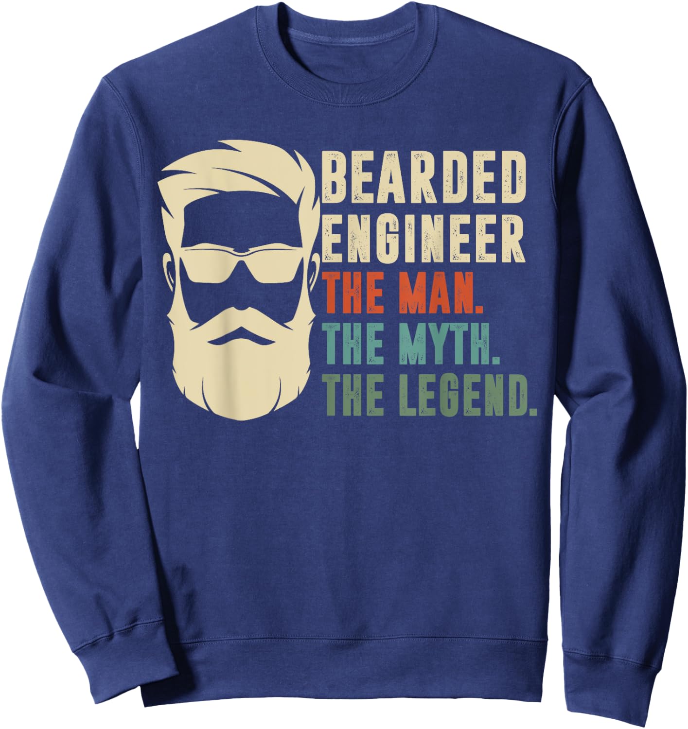 Bearded Engineer The Man The Myth The Legend Sweatshirt - Sweatshirt | Navy