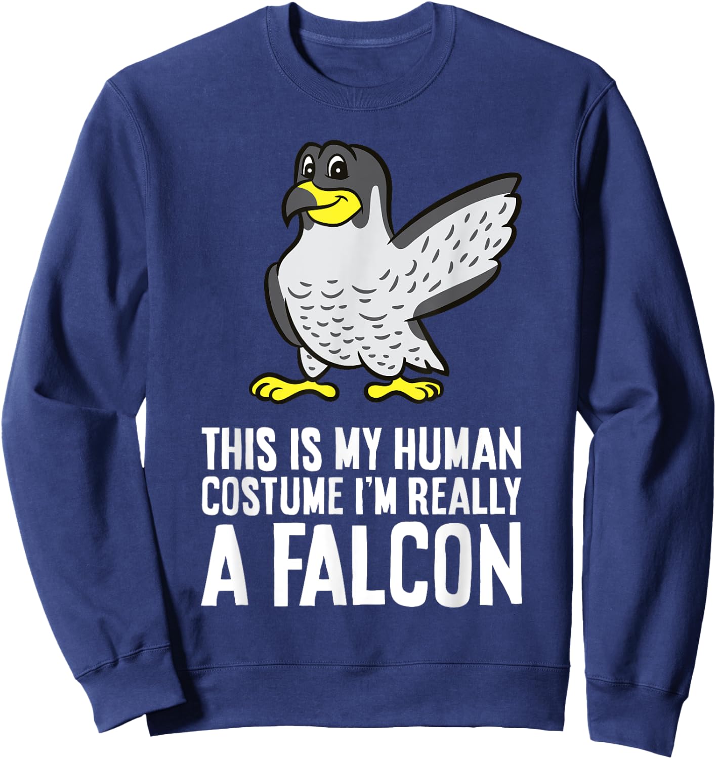 This Is My Human Costume I'm Really A Falcon Sweatshirt - Sweatshirt | Navy