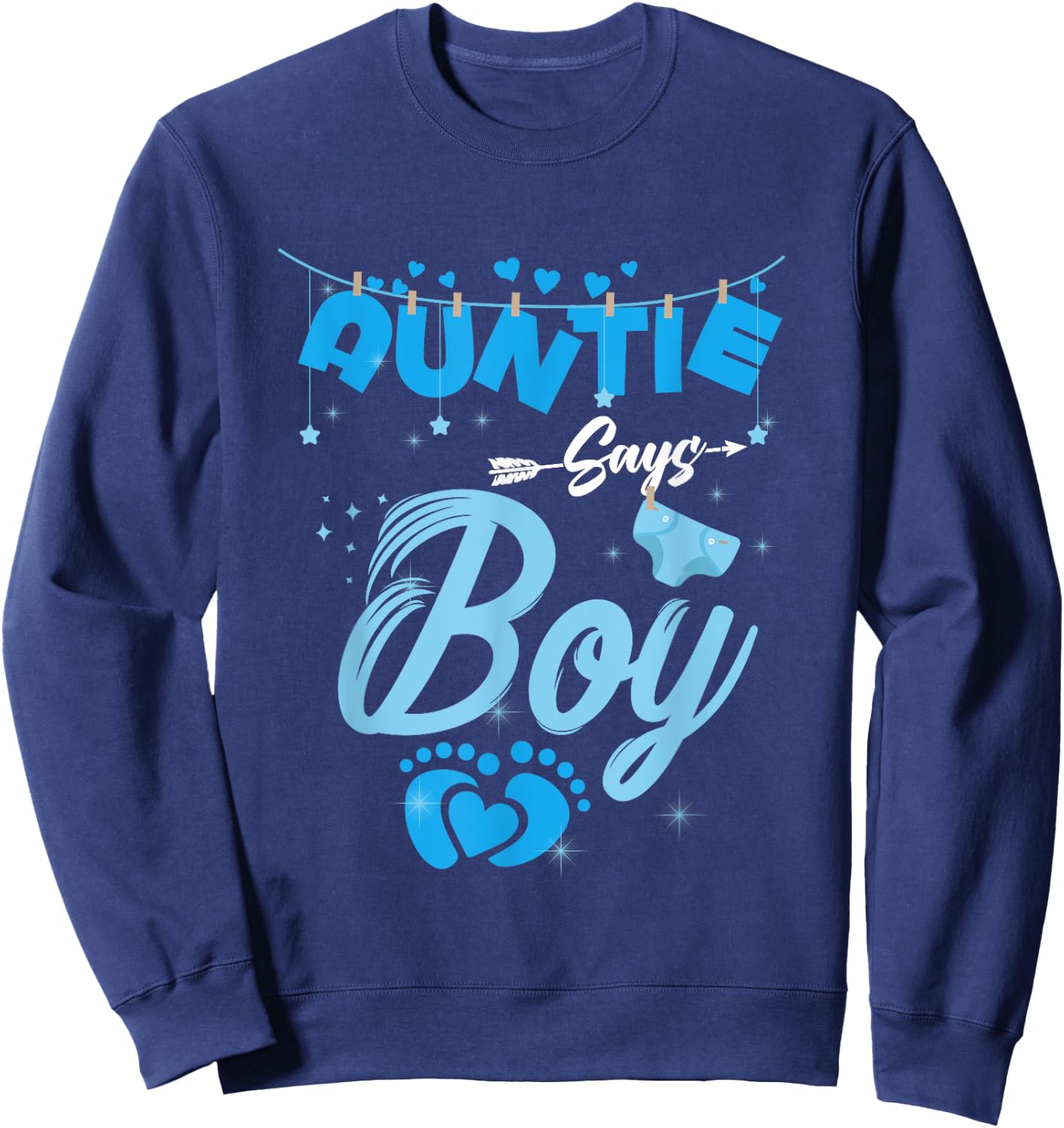 Gender Reveal Auntie Says Boy Baby Matching Family Set Sweatshirt - Sweatshirt | Navy