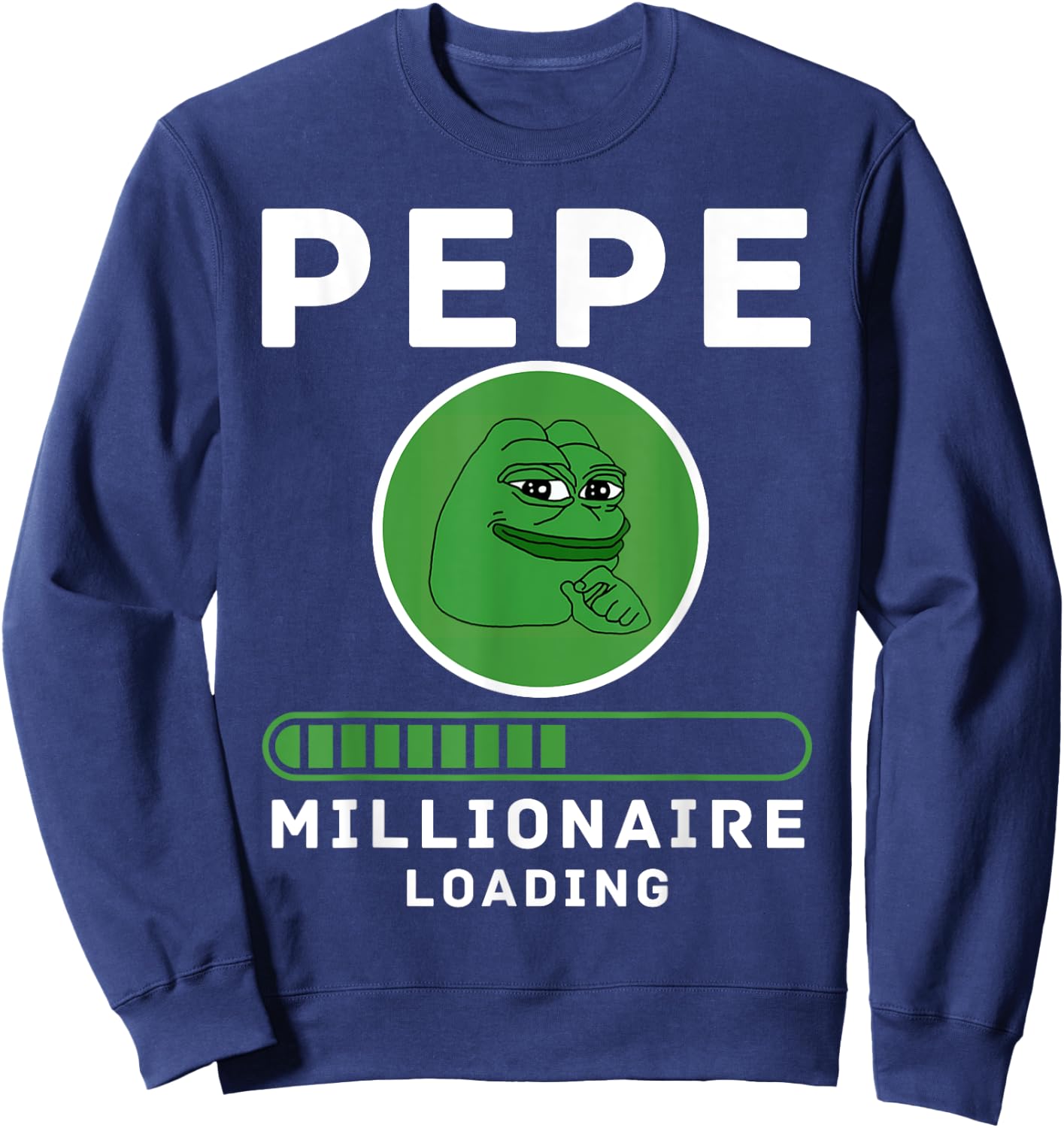 Pepe Millionaire Loading Crypto Meme Shitcoin Sweatshirt - Sweatshirt | Navy