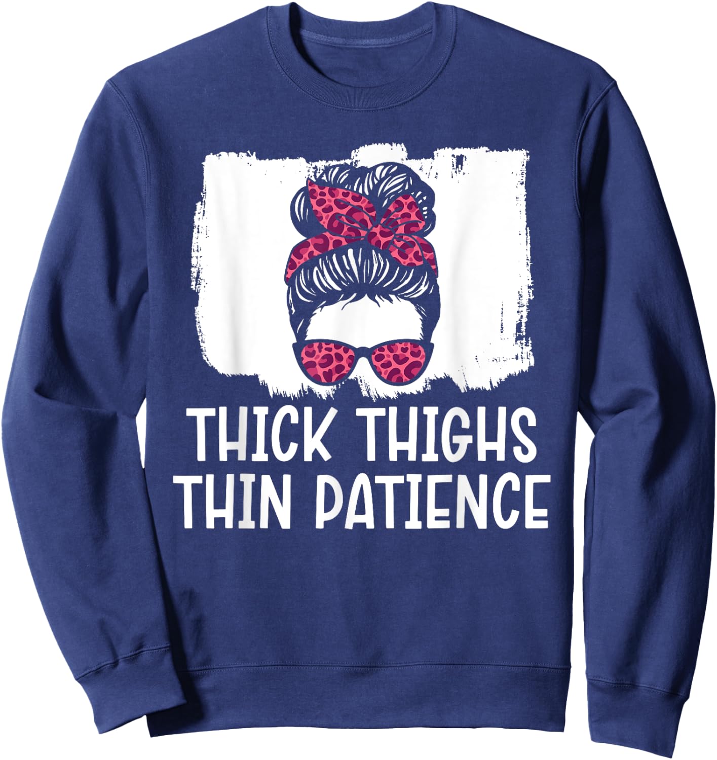 Thick Thighs Thin Patience Gym Fitness Workout Exercise Sweatshirt - Sweatshirt | Navy