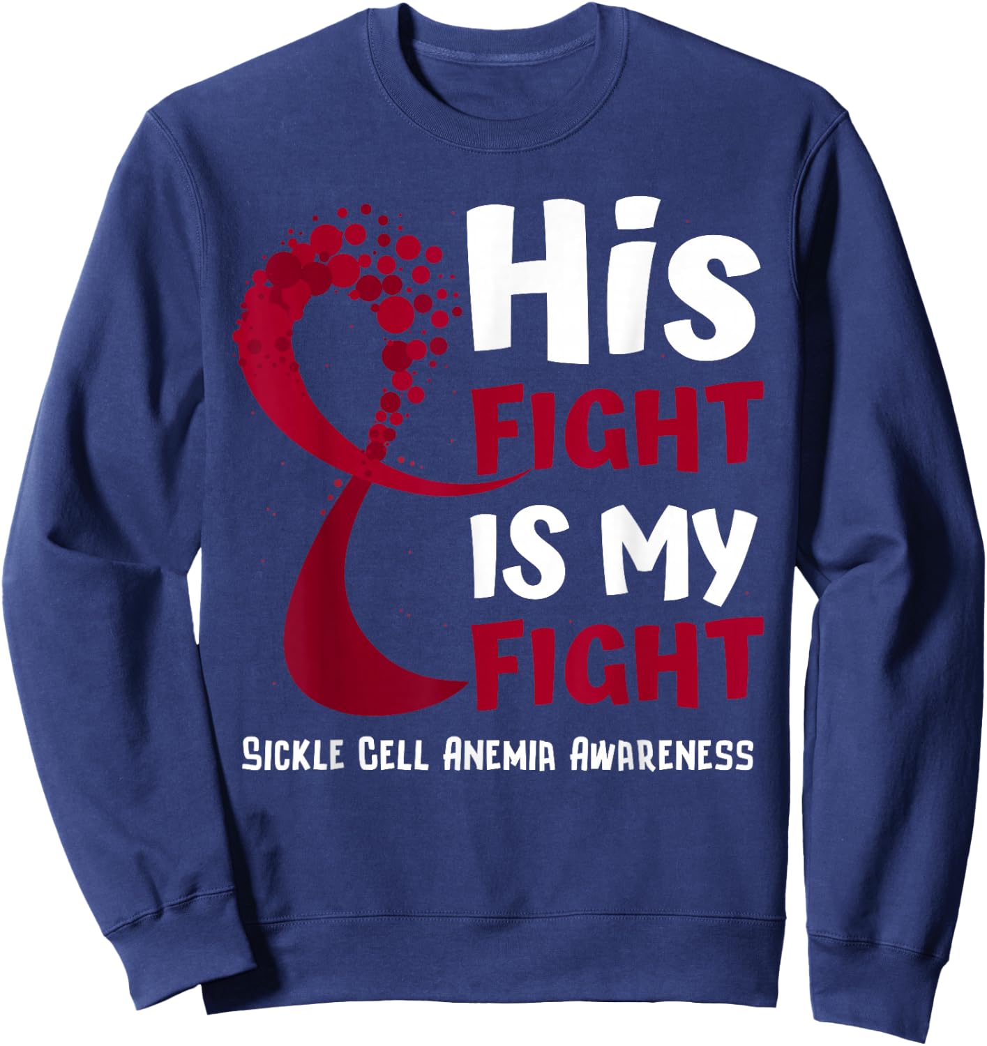 Sickle Cell Anemia Awareness Burgundy Ribbon Family Fighter Sweatshirt - Sweatshirt | Navy