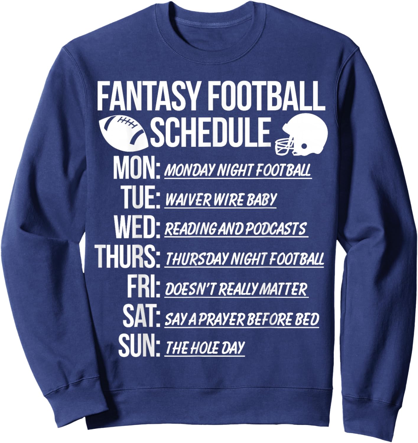 Fantasy Football Funny Schedule Sweatshirt - Sweatshirt | Navy