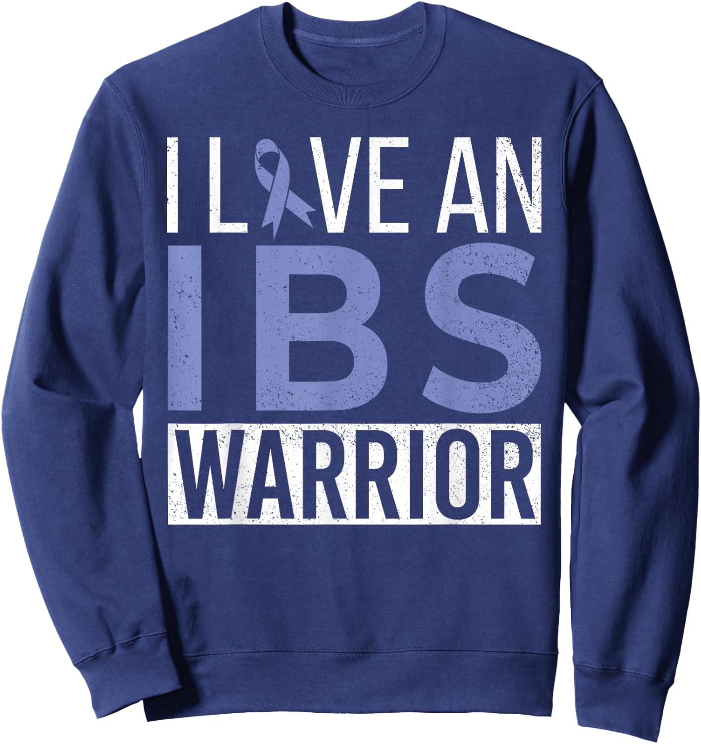 I Love An IBS Warrior Irritable Bowel Syndrome IBS Awareness Sweatshirt - Sweatshirt | Navy