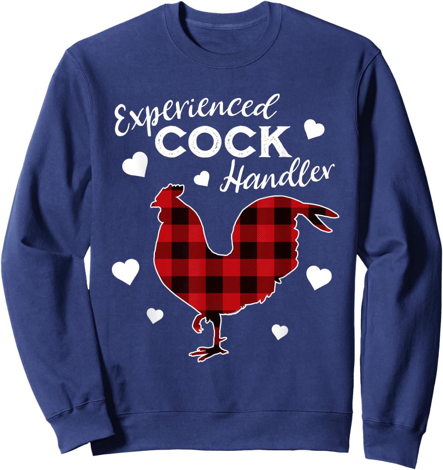 Experienced Cock Handler Funny Rooster Lover Sweatshirt - Sweatshirt | Navy