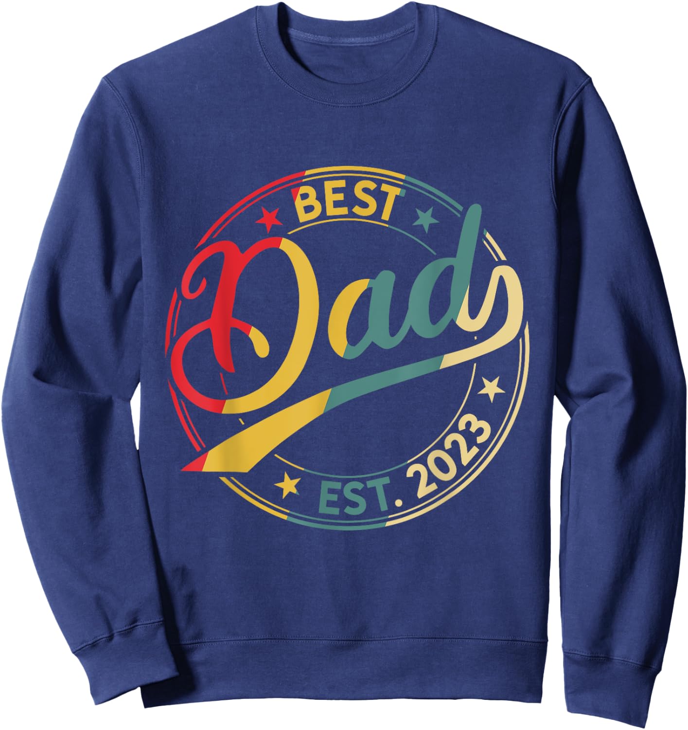 Men's Best Dad Est. 2023 Father since 2023 Retro Father 2023 Sweatshirt - Sweatshirt | Navy
