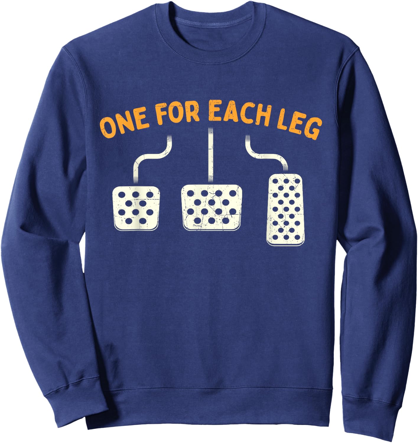 One For Each Leg - Mechanic Car Lover Race Car Sweatshirt - Sweatshirt | Navy