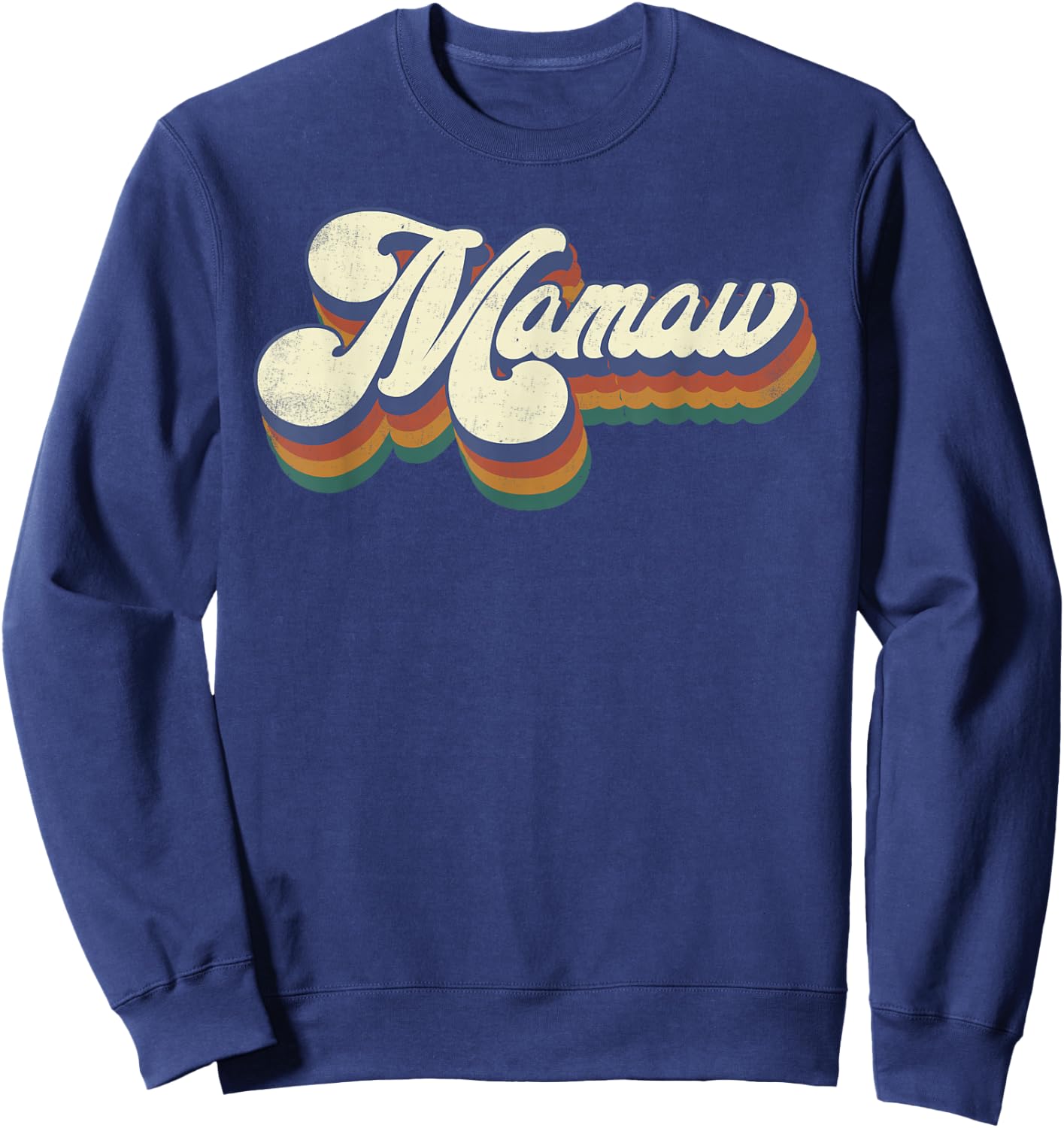 Mamaw Gifts For Grandma Retro Vintage Mother's Day Mamaw Sweatshirt - Sweatshirt | Navy