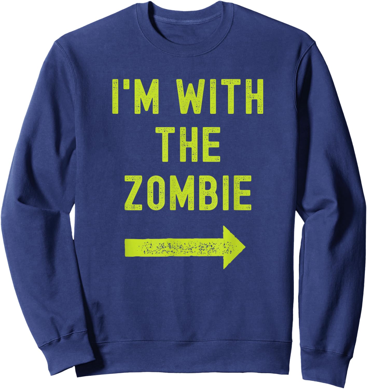 Funny I'm with the Zombie Easy Couples Halloween Costume Sweatshirt - Sweatshirt | Navy