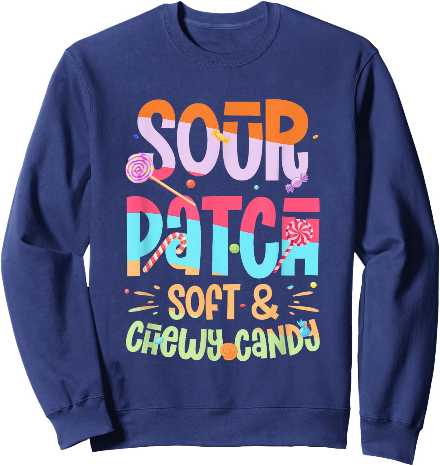 Sour Patch Soft & Chewy Candy Funny Patch Candy Patches Sweatshirt - Sweatshirt | Navy