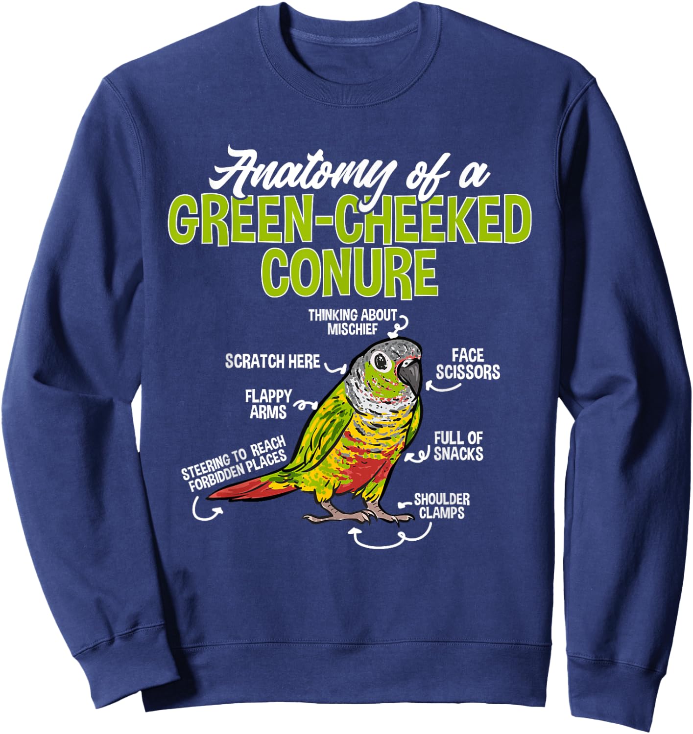 Green Cheek Conure Parrot Anatomy Of A Green-Cheeked Conure Sweatshirt - Sweatshirt | Navy
