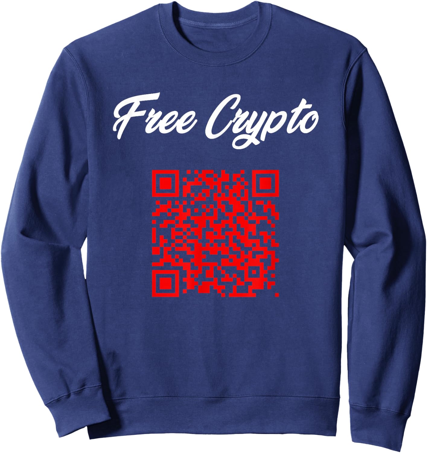 Free Crypto (Rick Roll) | Funny Novelty Cool Dank Viral Meme Sweatshirt - Sweatshirt | Navy