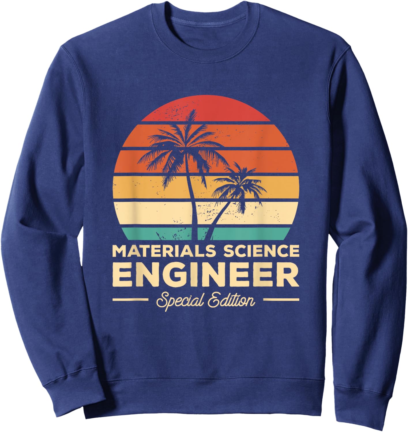 Vintage Materials Science Engineer Sweatshirt - Sweatshirt | Navy