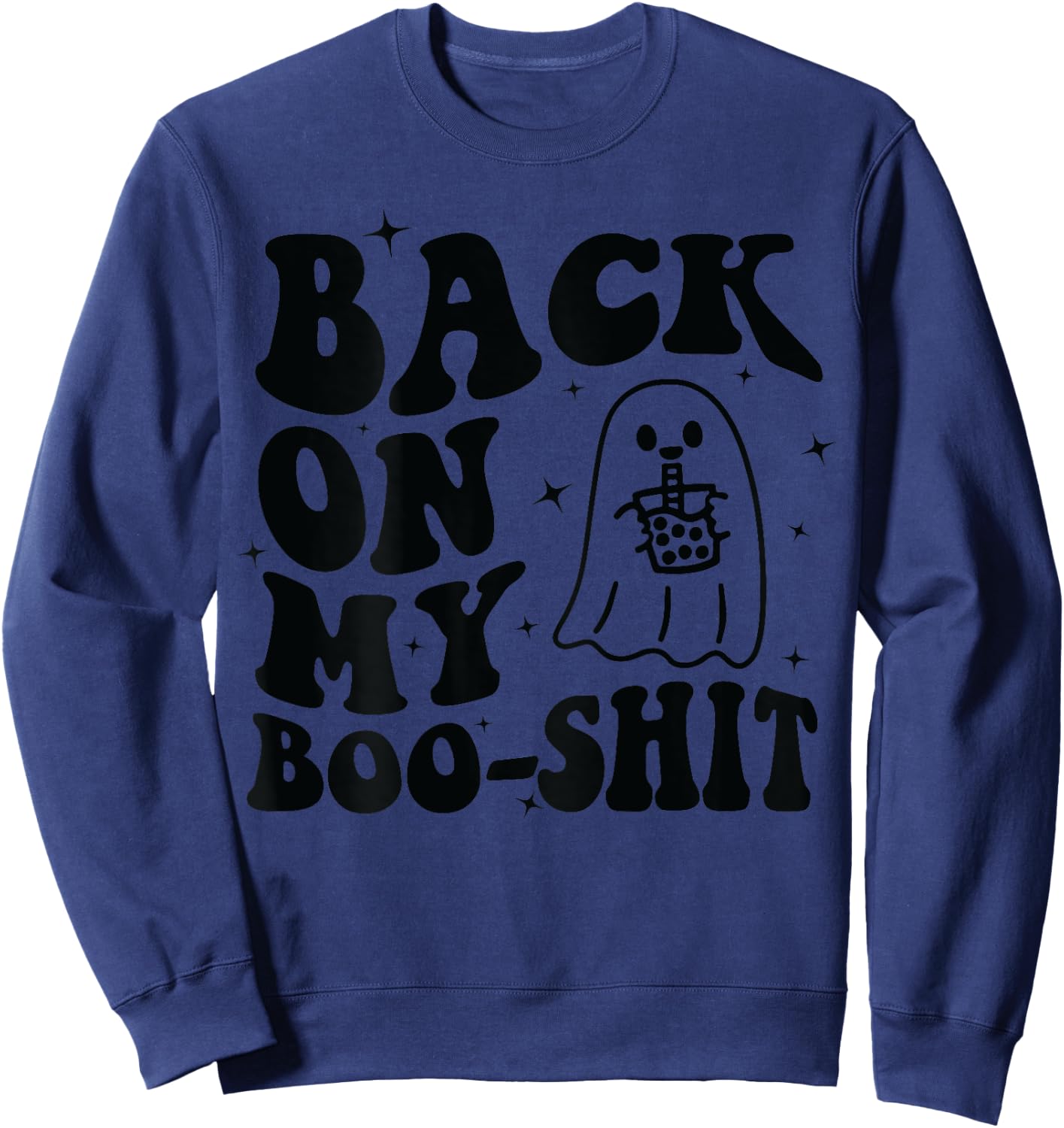 Back On My Boo-Shit Sweatshirt - Sweatshirt | Navy